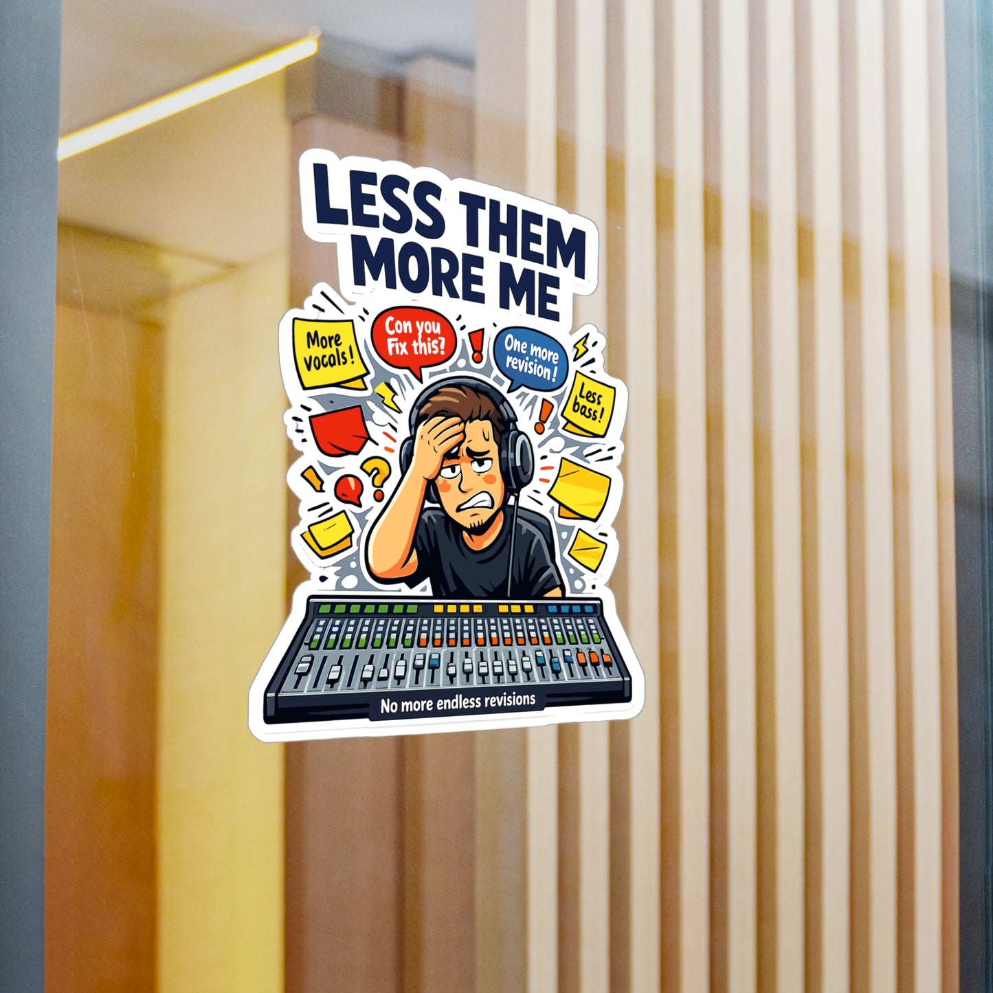 Audio Engineer Sticker Less Them, More Me Waterproof Vinyl Decals for Laptop, Water Bottle, Sound Engineer Audio Technician Monitor Design