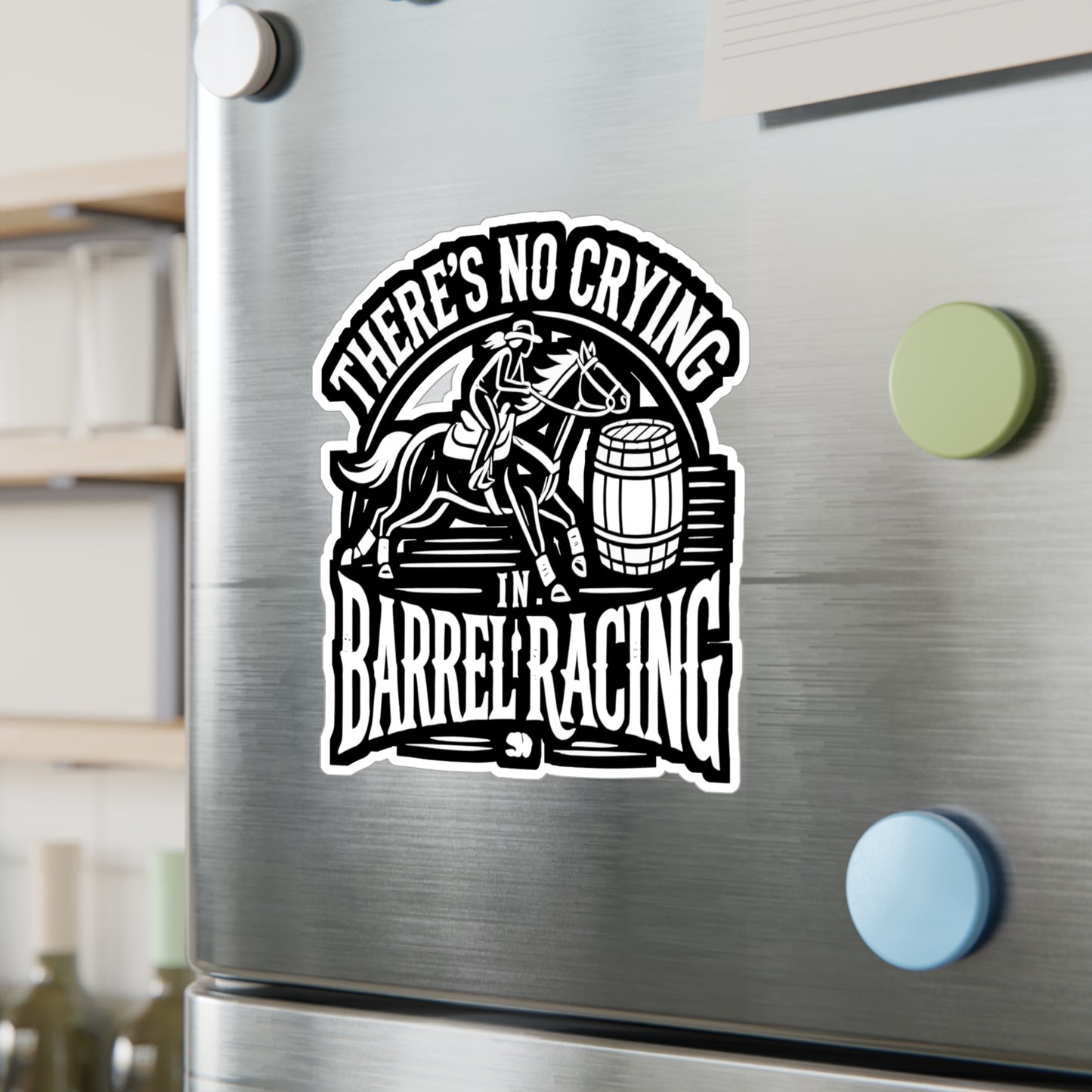 There's No Crying In Barrel Racing - Barrel-racing Sticker for Laptop Sticker. Water Bottle Sticker, Vinyl Horse Decal - Barrel-racing Gift