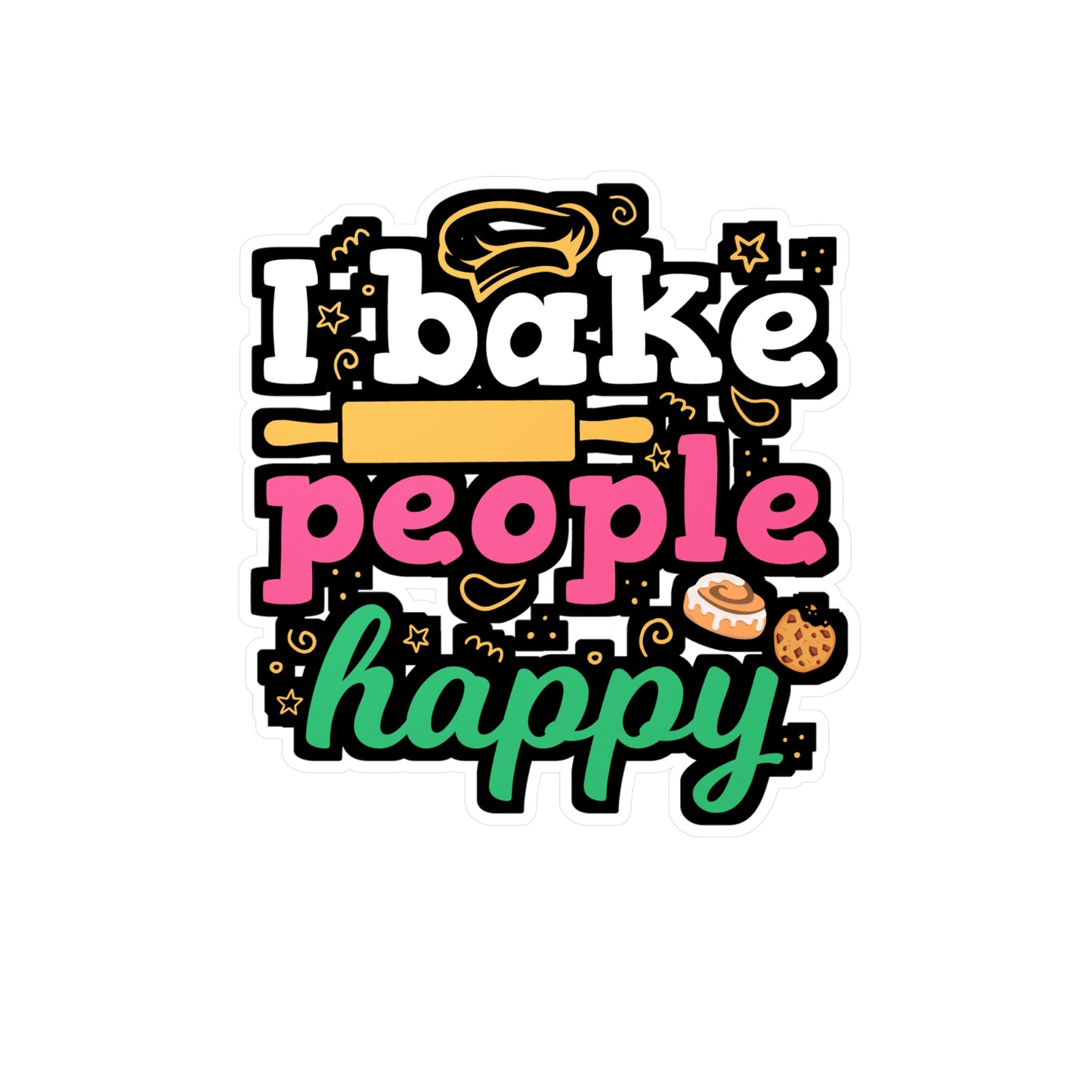 I Bake People Happy - Baking Sticker for Laptop Sticker. Water Bottle Sticker, Vinyl Cake-decorator Decal - Baking Gift