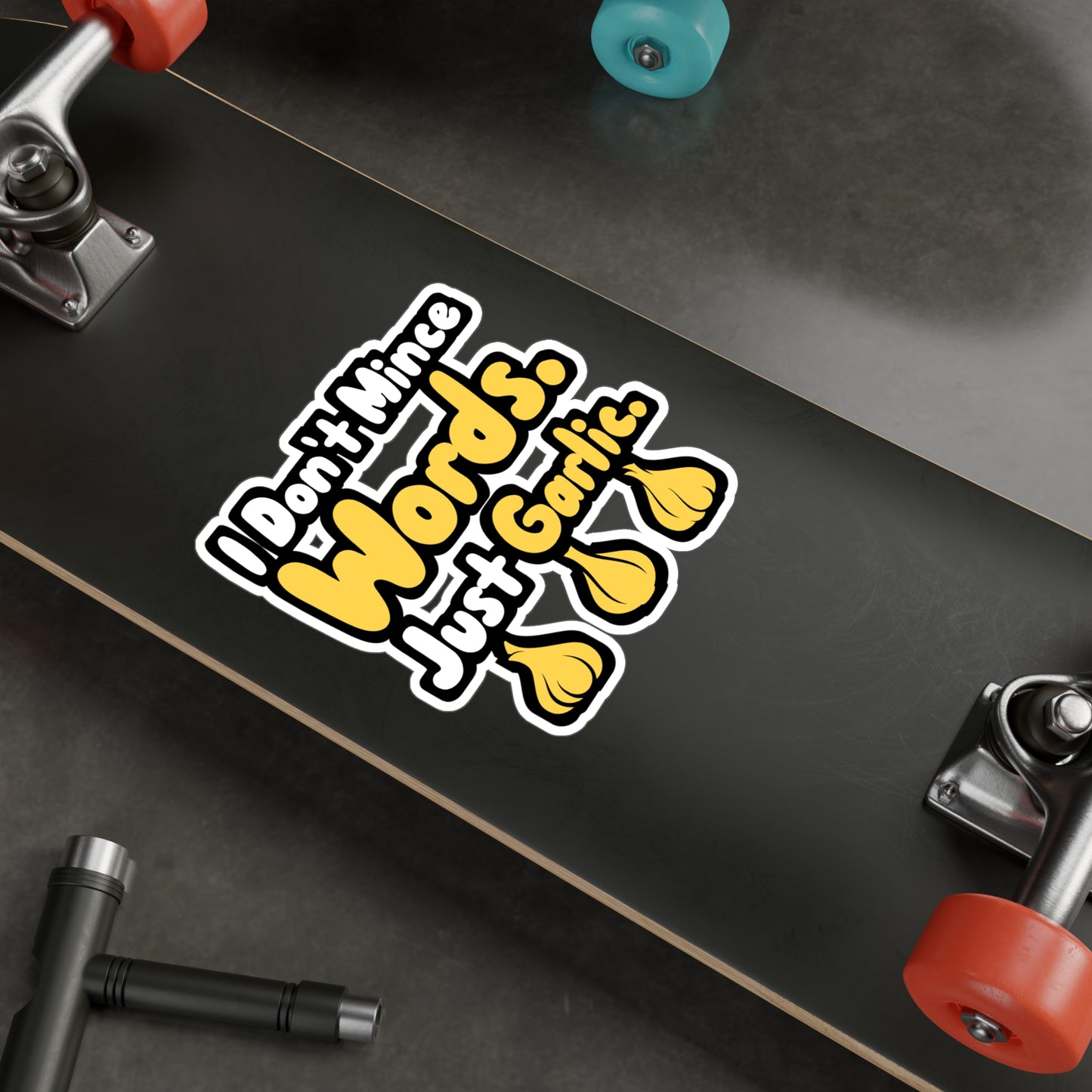 I Don't Mince Words Just Garlic - Italian Sticker for Wall, Laptop, Window, Truck, Car Italian Gift Vinyl Italy Decal Sticker