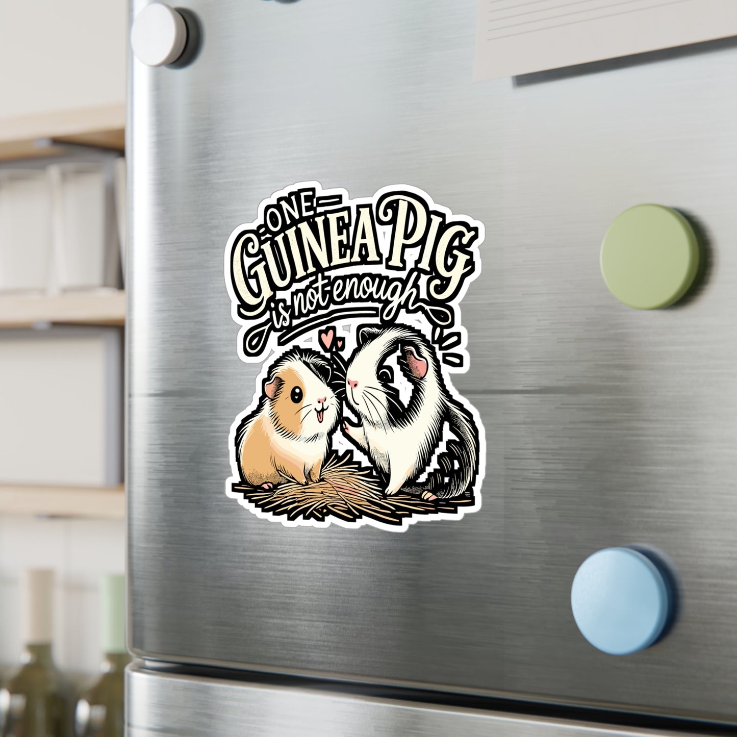 One Guinea Pig Is Not Enough – Cute Guinea Pig Sticker | Vinyl Cavy Decal for Laptop or Water Bottle | Fun Pet Lover Gift