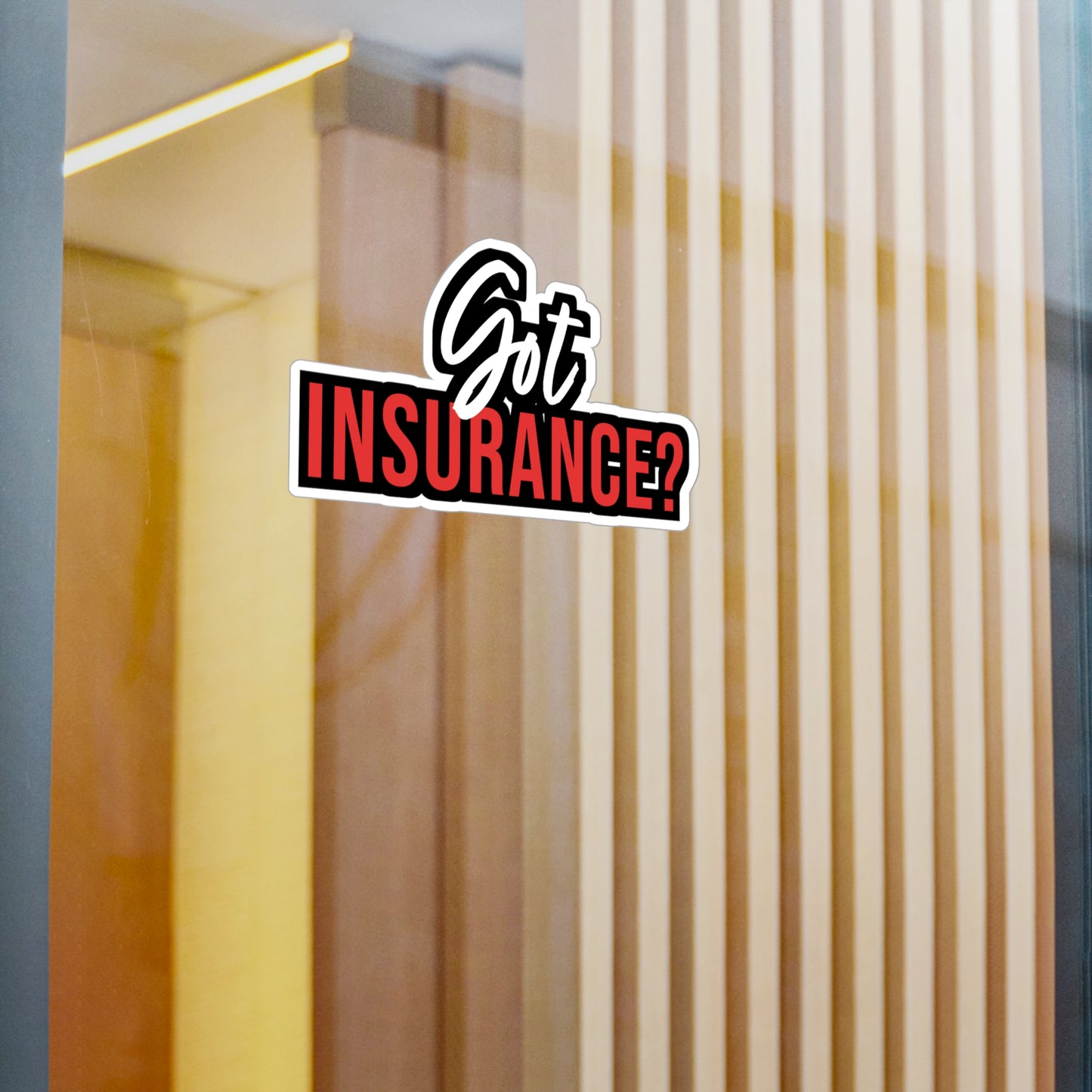 Got Insurance | Insurance-agent Sticker | Policy Decals | Premium Laptop Sticker | Insurance-agent Gift | Policy Gift