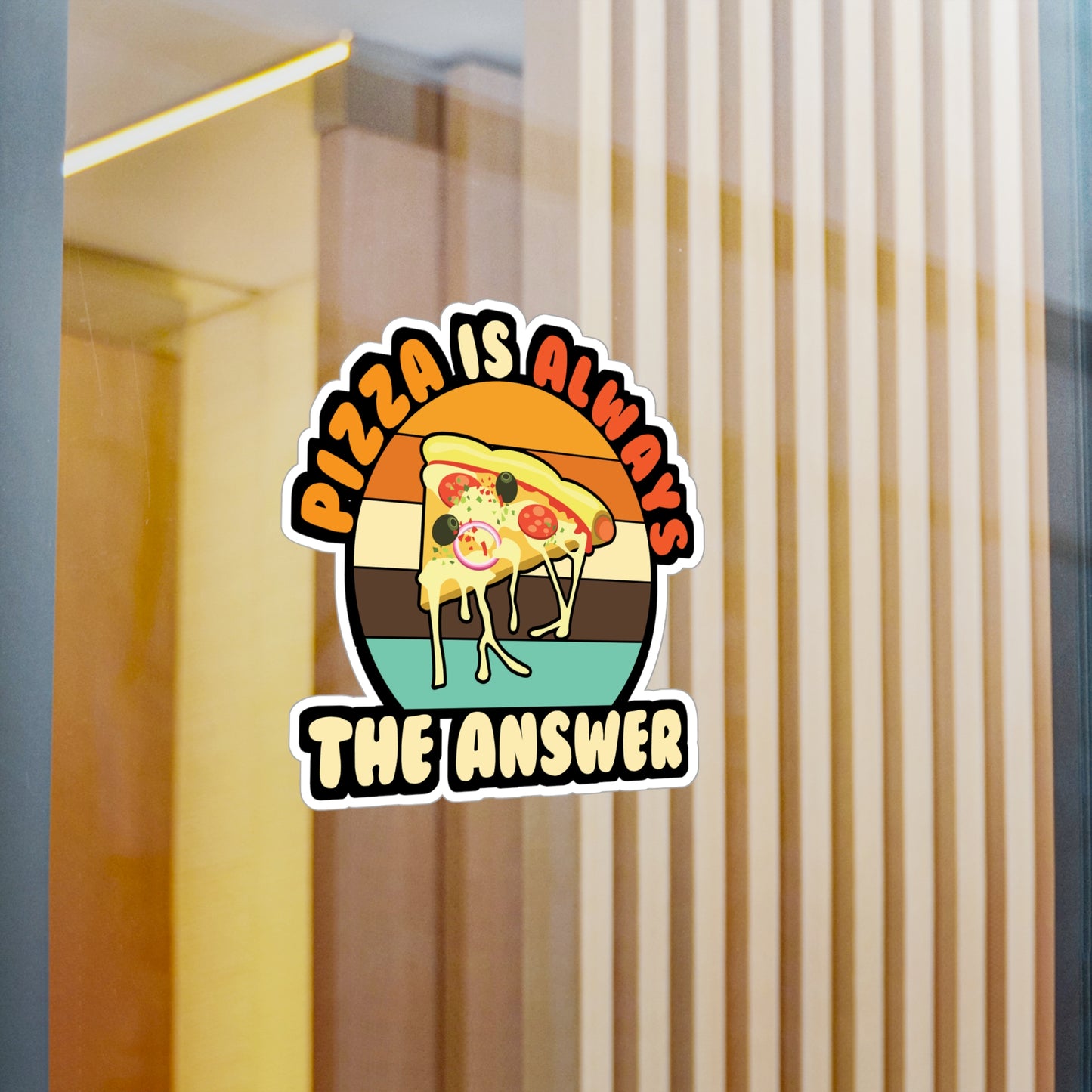 Pizza Is Always The Answer - Pizza Sticker for Laptop Sticker. Water Bottle Sticker, Vinyl Pyramid Decal - Pizza Gift