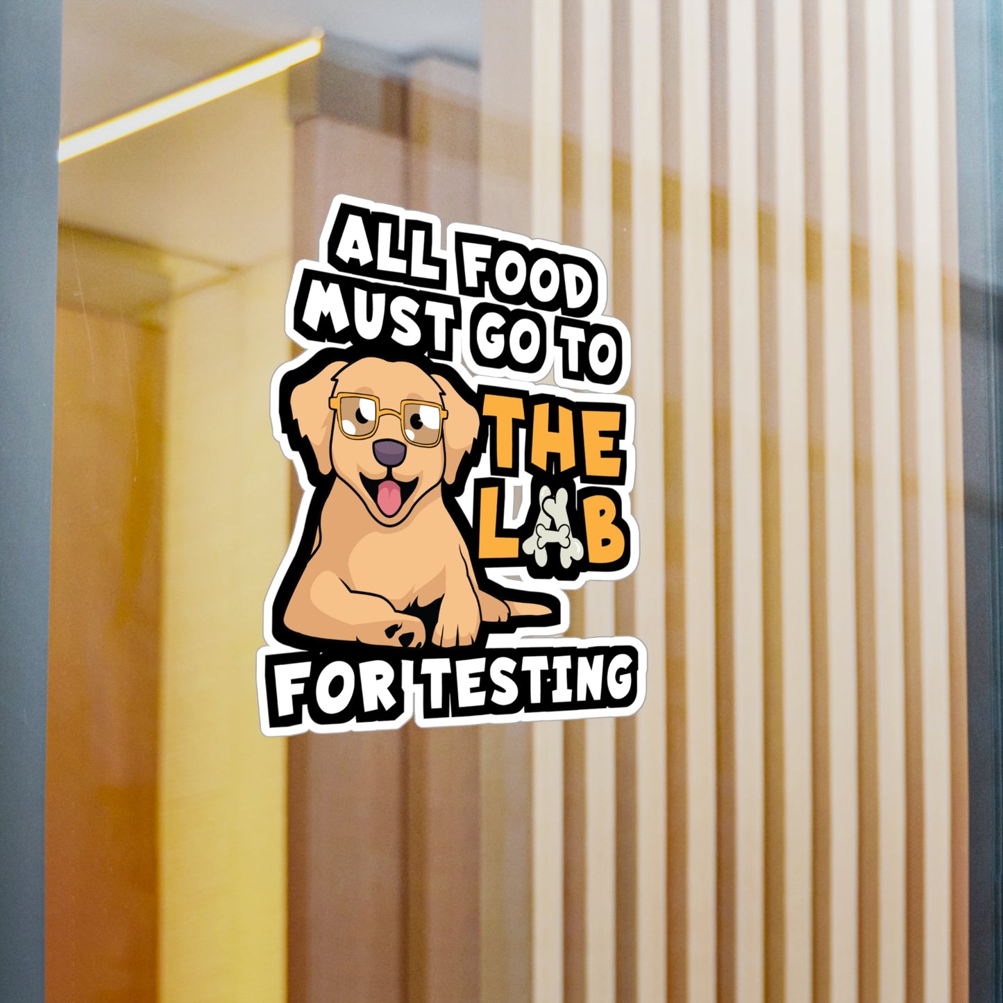 All Food Must Go To The Lab For Testing | Lab Sticker | Chocolate-labrador Decals | Lab Gift