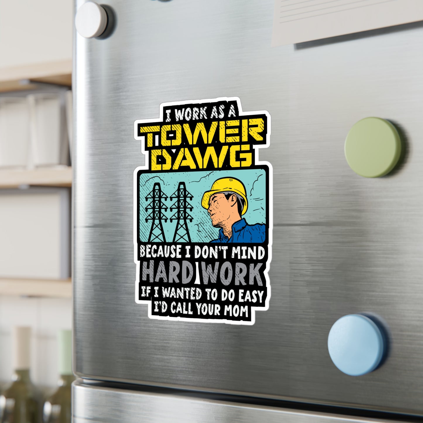 I Work As A Tower Dawg - Tower-climber Sticker for Laptop Sticker. Water Bottle Sticker, Vinyl Climbing Decal - Tower-climber Gift