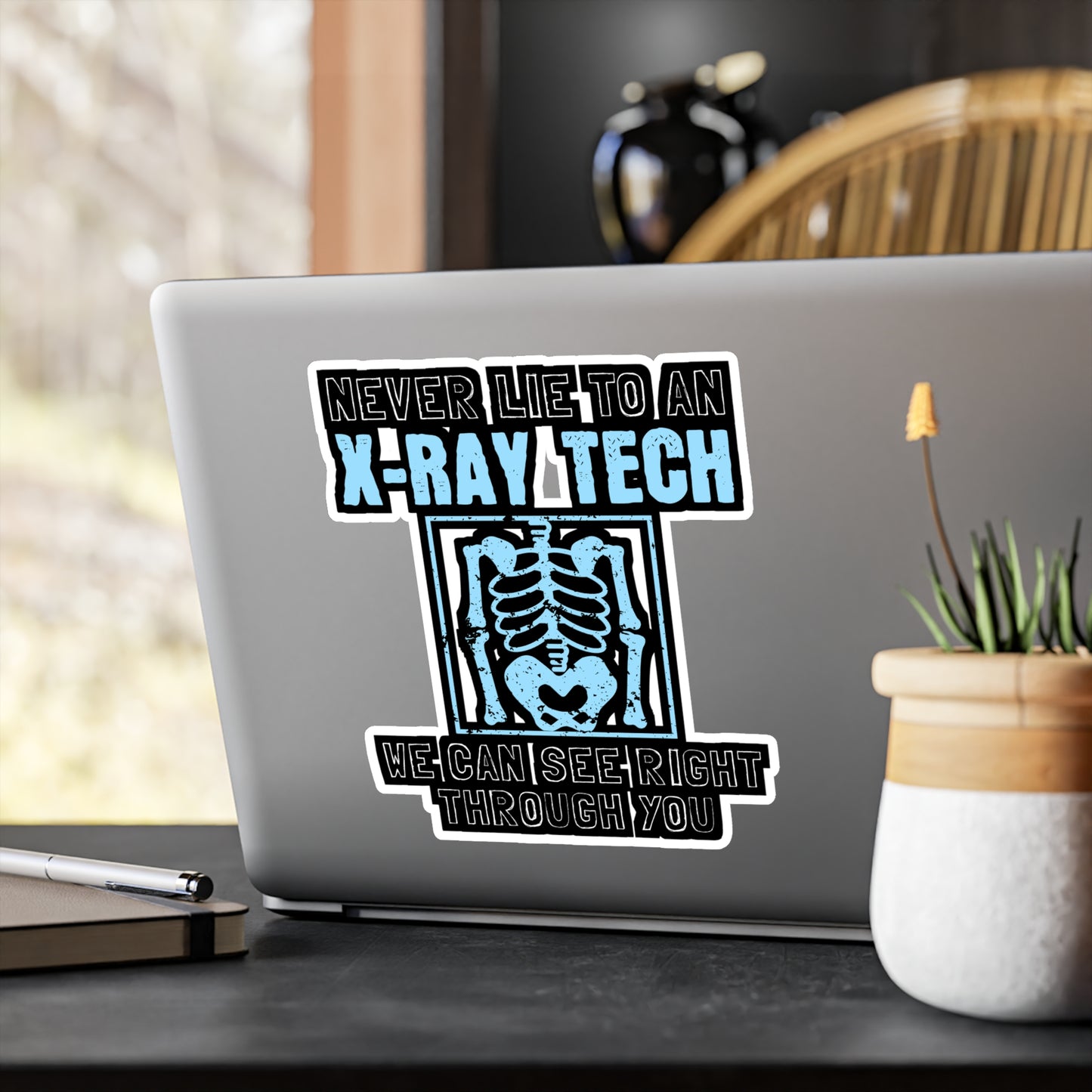 Never Lie To An X-Ray Tech - Xray-tech Sticker for Wall, Laptop, Window, Truck, Car Xray-tech Gift Vinyl Medicine Decal Sticker