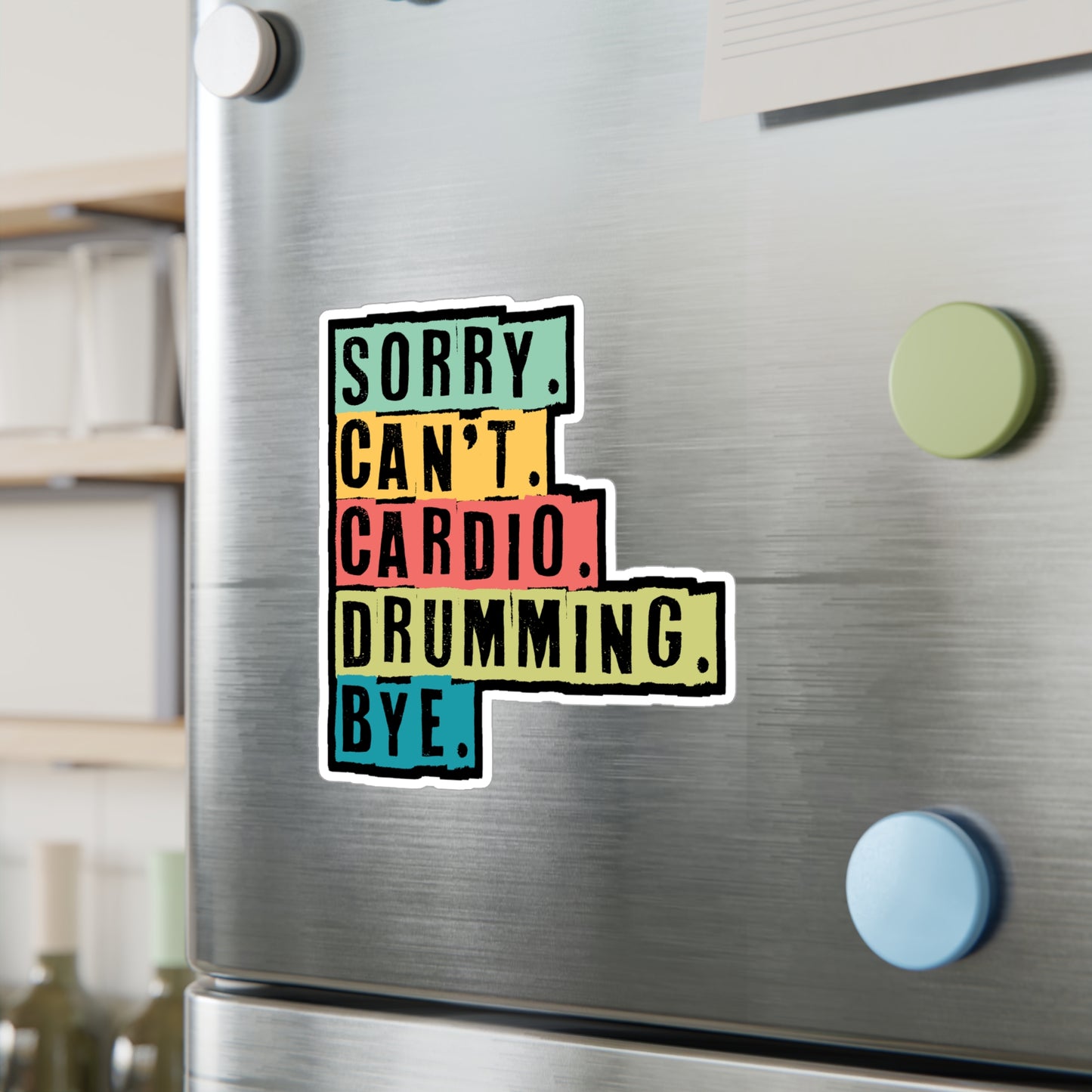 Sorry Cant Drumming - Drums Sticker for Car Window Laptop Sticker. Water Bottle Sticker, Vinyl Drummer Decal, Drum kit Sticker - Drums Gift