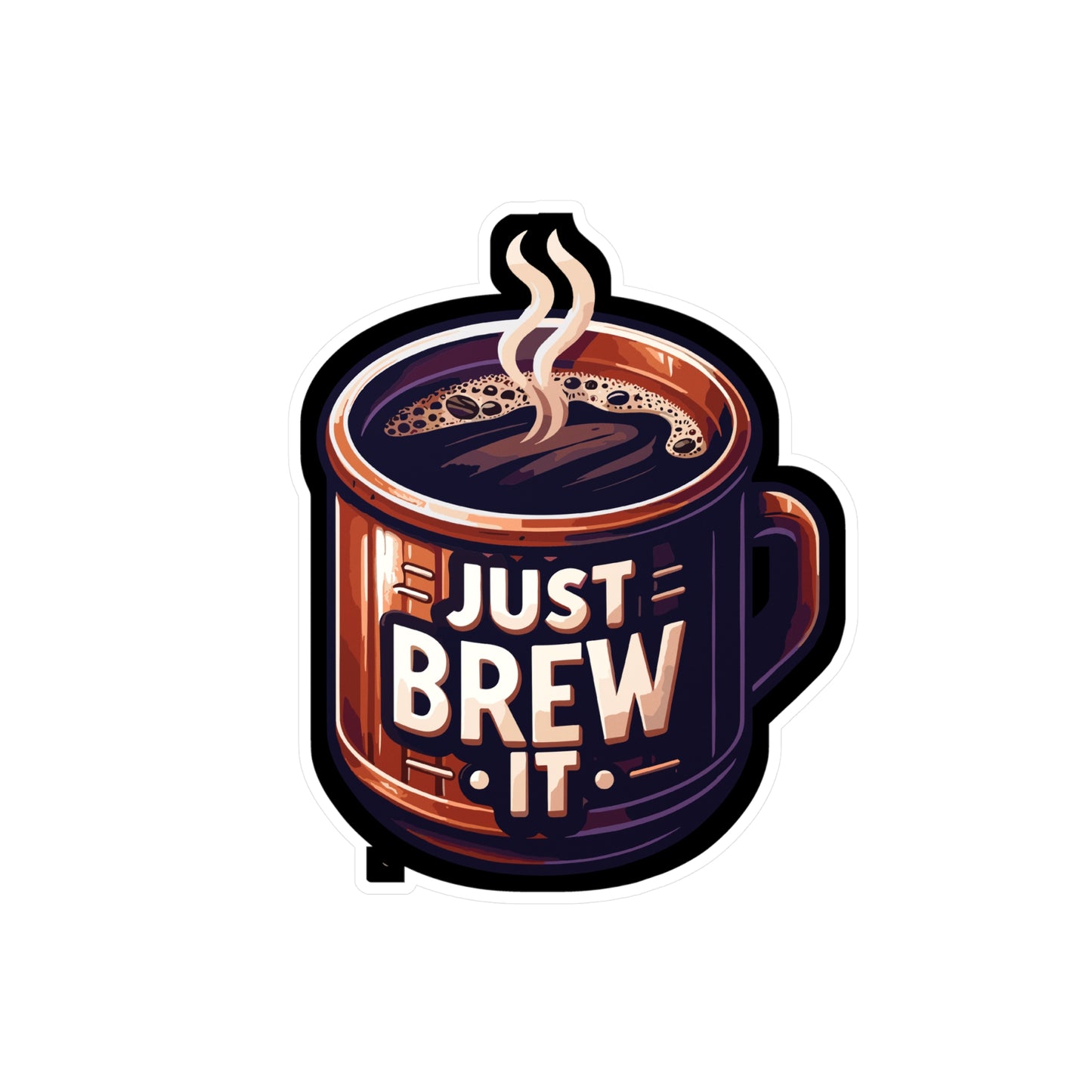 Just Brew It - Coffee Sticker for Car Laptop Sticker. Water Bottle Sticker, Vinyl Brew Decal, Caffeine Sticker - Coffee Gift