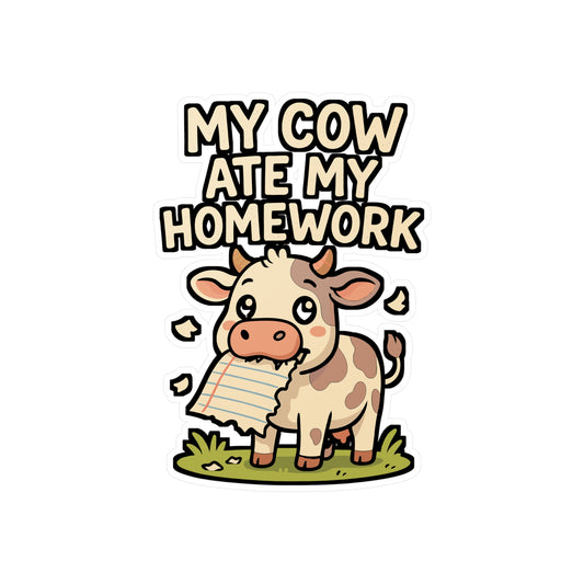 My Cow Ate My Homework – Funny Cow Sticker | Vinyl Decal for Laptop, Car Window or Water Bottle | Heifer & Cattle Lover Gift