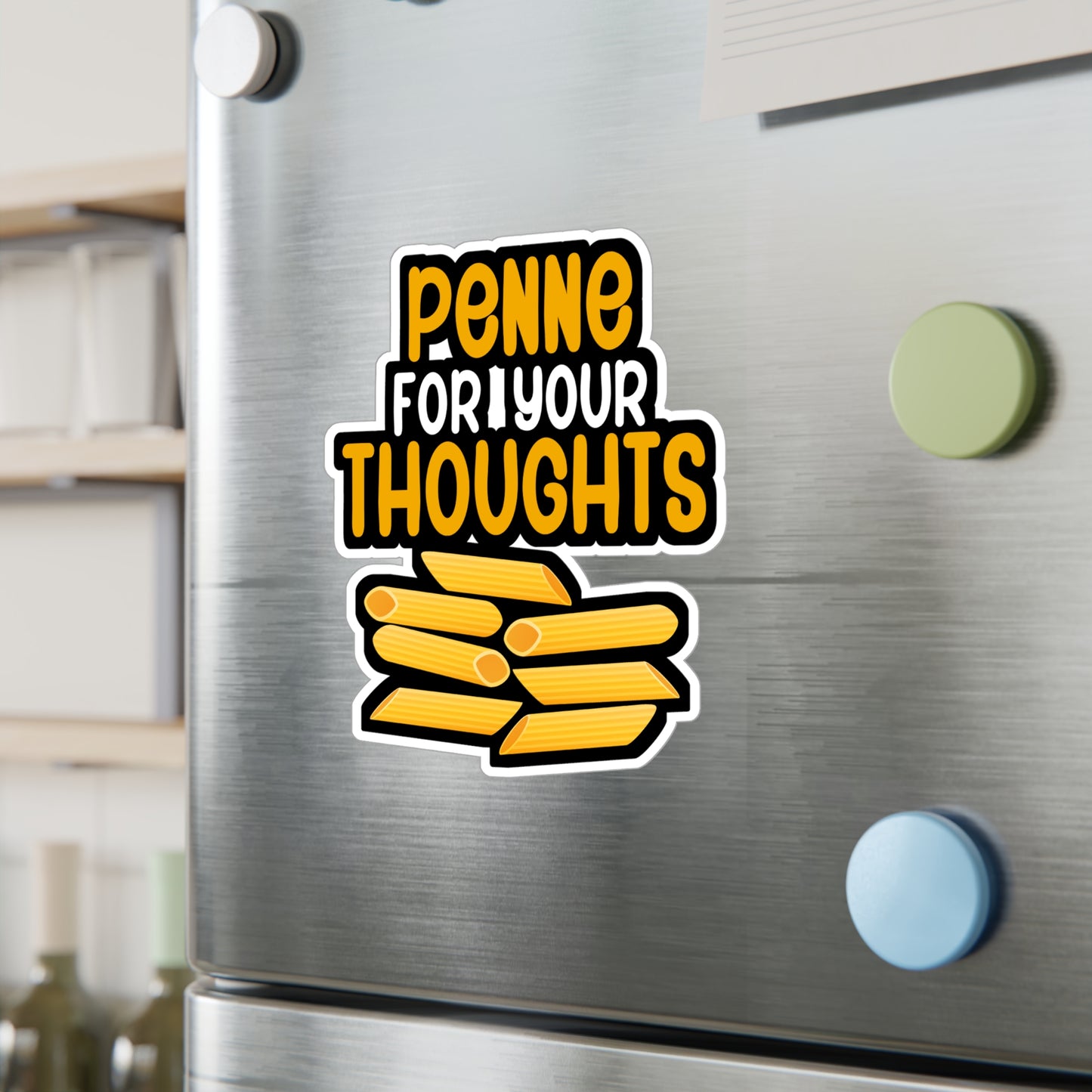 Penne for your thoughts - Gift Sticker for Wall, Laptop, Window, Truck, Car Gift Gift Vinyl Chef Decal Sticker