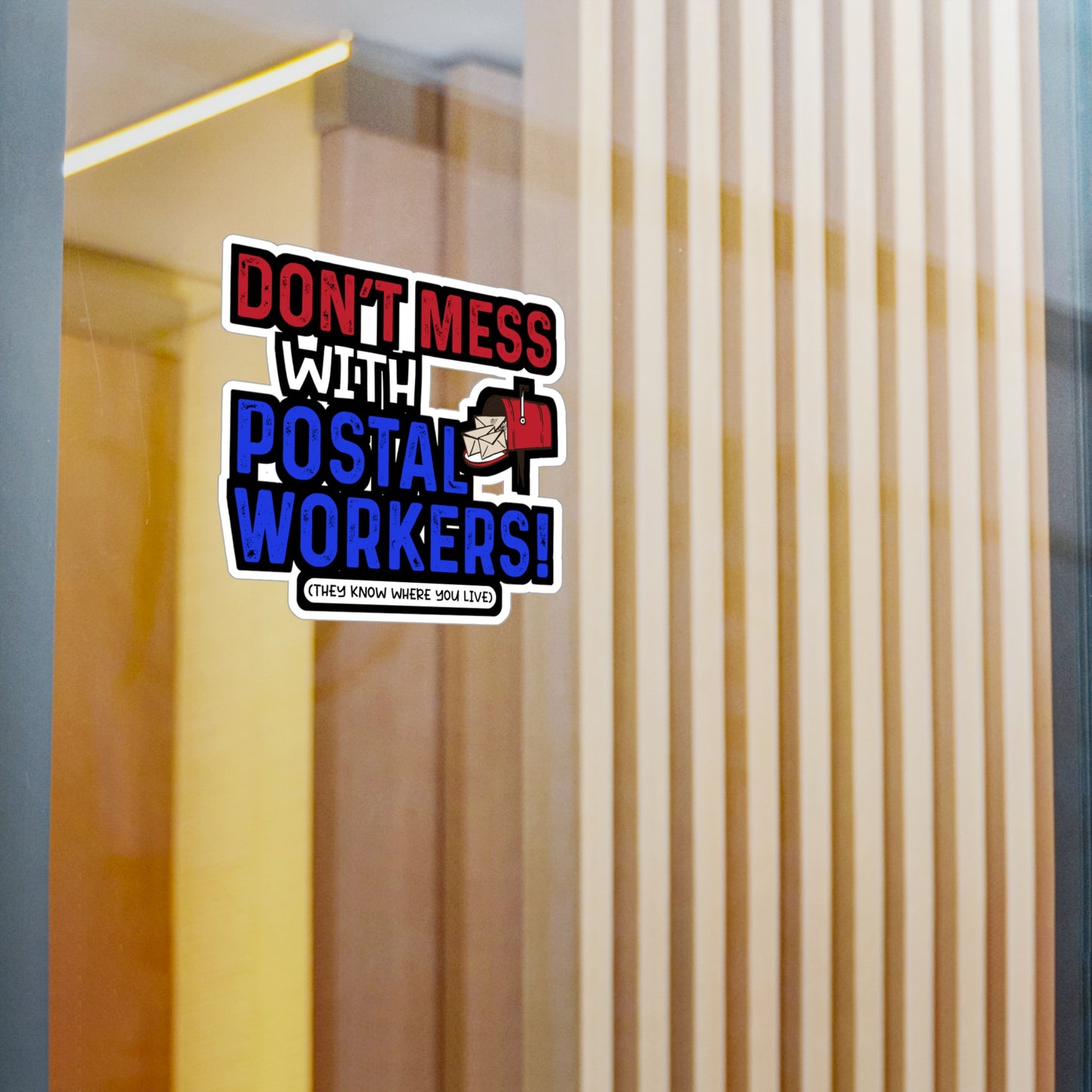 Don't Mess With Postal Workers | Postal worker Sticker | Funny postal worker Decals | Postal worker Gift