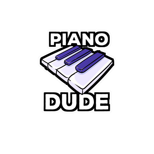 Piano Dude - Piano Sticker for Car Window Laptop Sticker. Water Bottle Sticker, Vinyl Sharp Decal, Pianist Sticker - Piano Gift