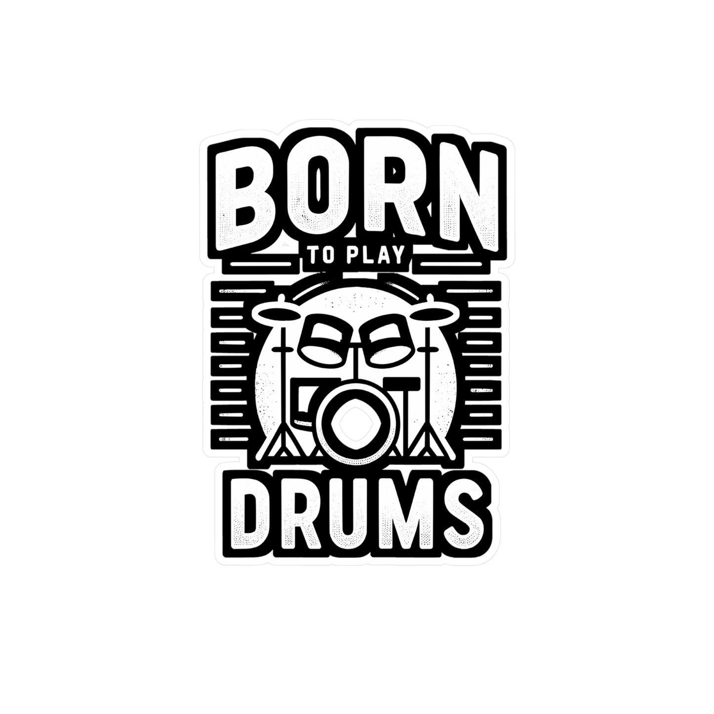 Born To Play Drums - Audio-engineer Sticker for Laptop Sticker. Water Bottle Sticker, Vinyl Monitor Decal - Audio-engineer Gift