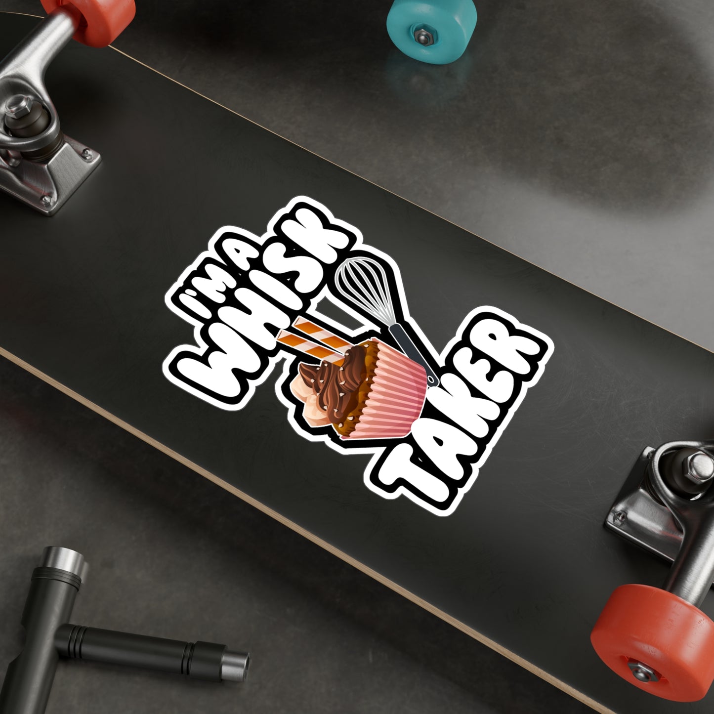 I'm a Whisk Taker - Chef Sticker for Wall, Laptop, Window, Truck, Car Chef Gift Vinyl Cooking Decal Sticker