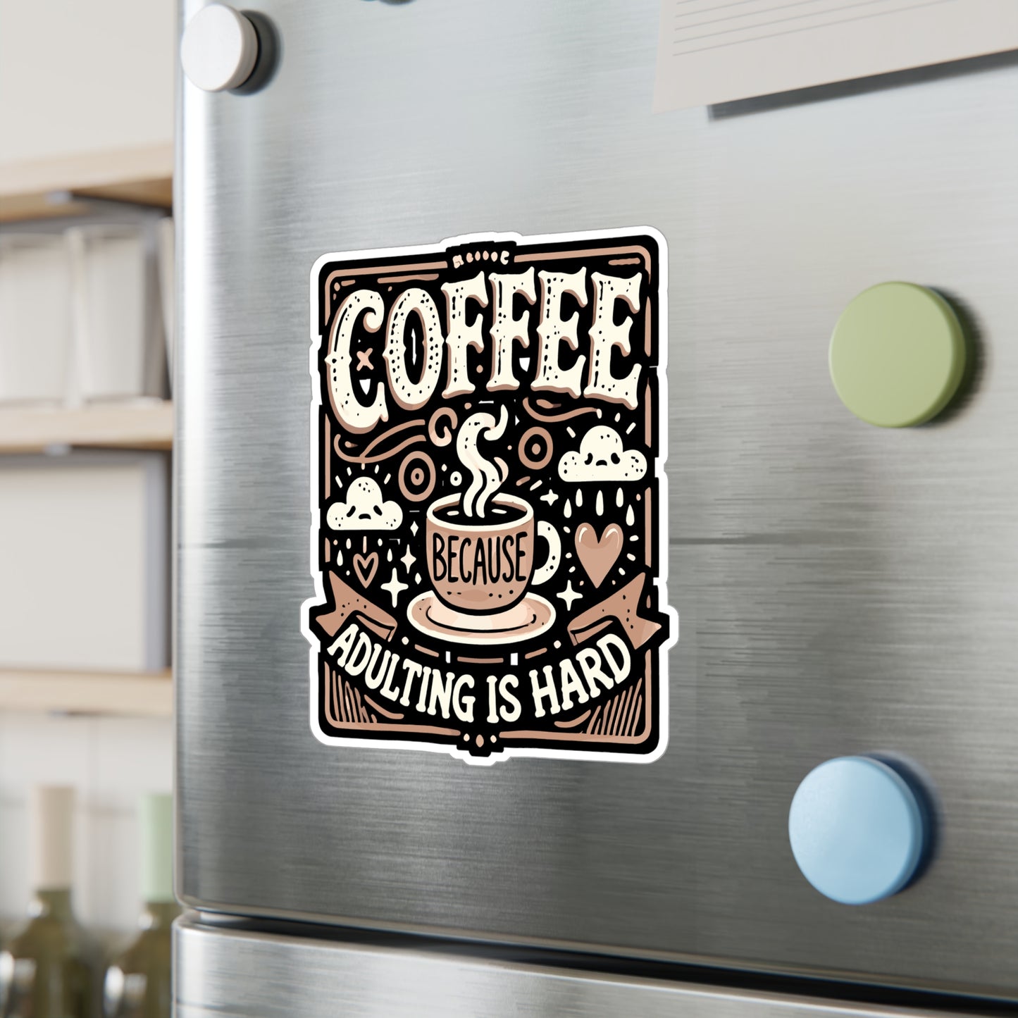 Coffee Because Adulting Is Hard - Coffee Sticker for Laptop Sticker. Water Bottle Sticker, Vinyl Adulting Decal - Coffee Gift