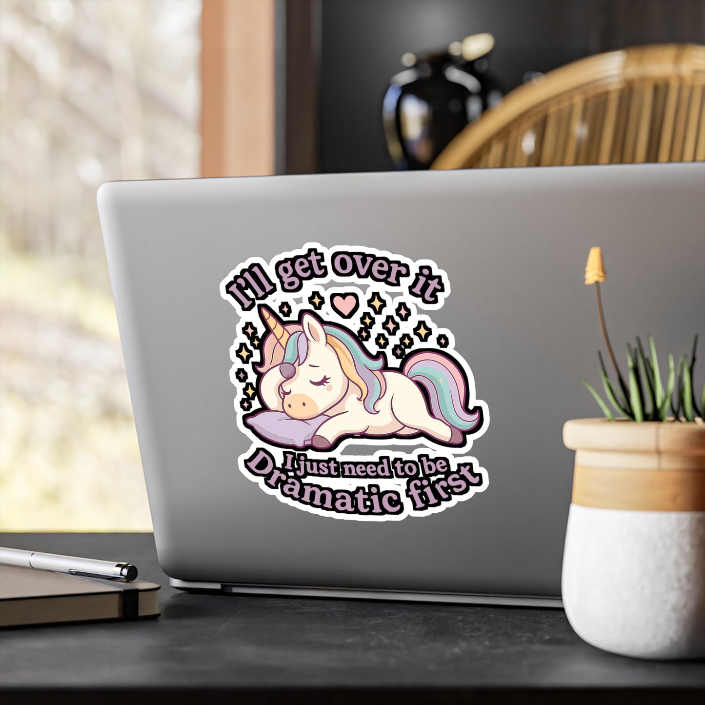 I'll Get Over It I Just Need To Be Dramatic First - Unicorn Sticker - Gift for Girls, Teens, Laptop, Water Bottle Decor