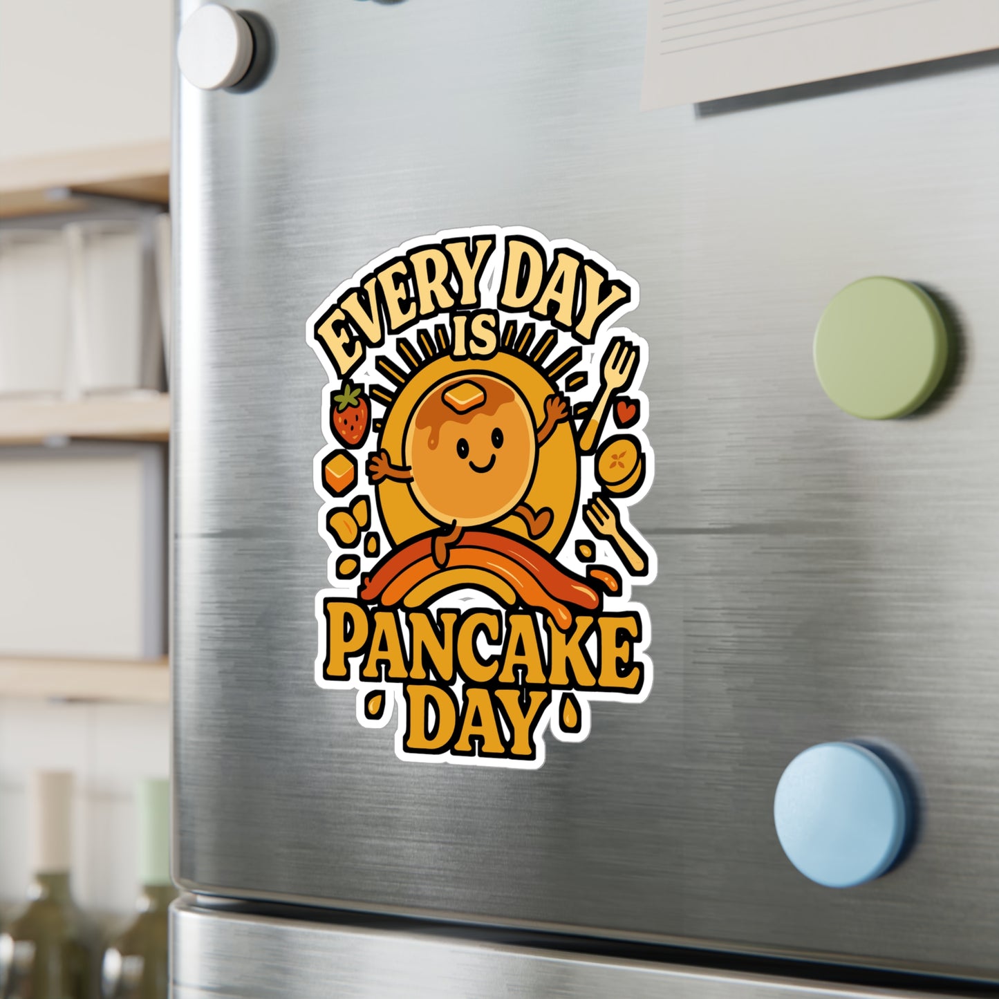 Every Day Is Pancake Day - Pancakes Sticker for Laptop, Water Bottle – Fun Gift for Breakfast Lovers, Foodies, Friends