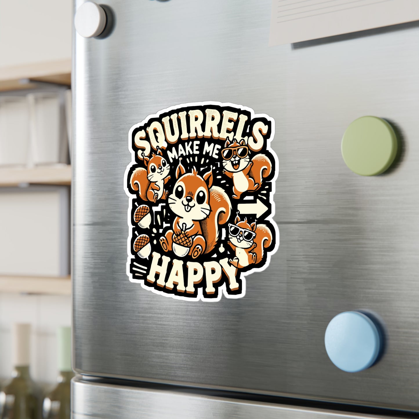 Squirrels Make Me Happy - Squirrels Sticker for Laptop Sticker. Water Bottle Sticker, Vinyl Happiness Decal - Squirrels Gift