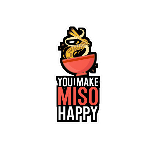 You Make Miso Happy - Japanese Sticker for Wall, Laptop, Window, Truck, Car Japanese Gift Vinyl Food Decal Sticker