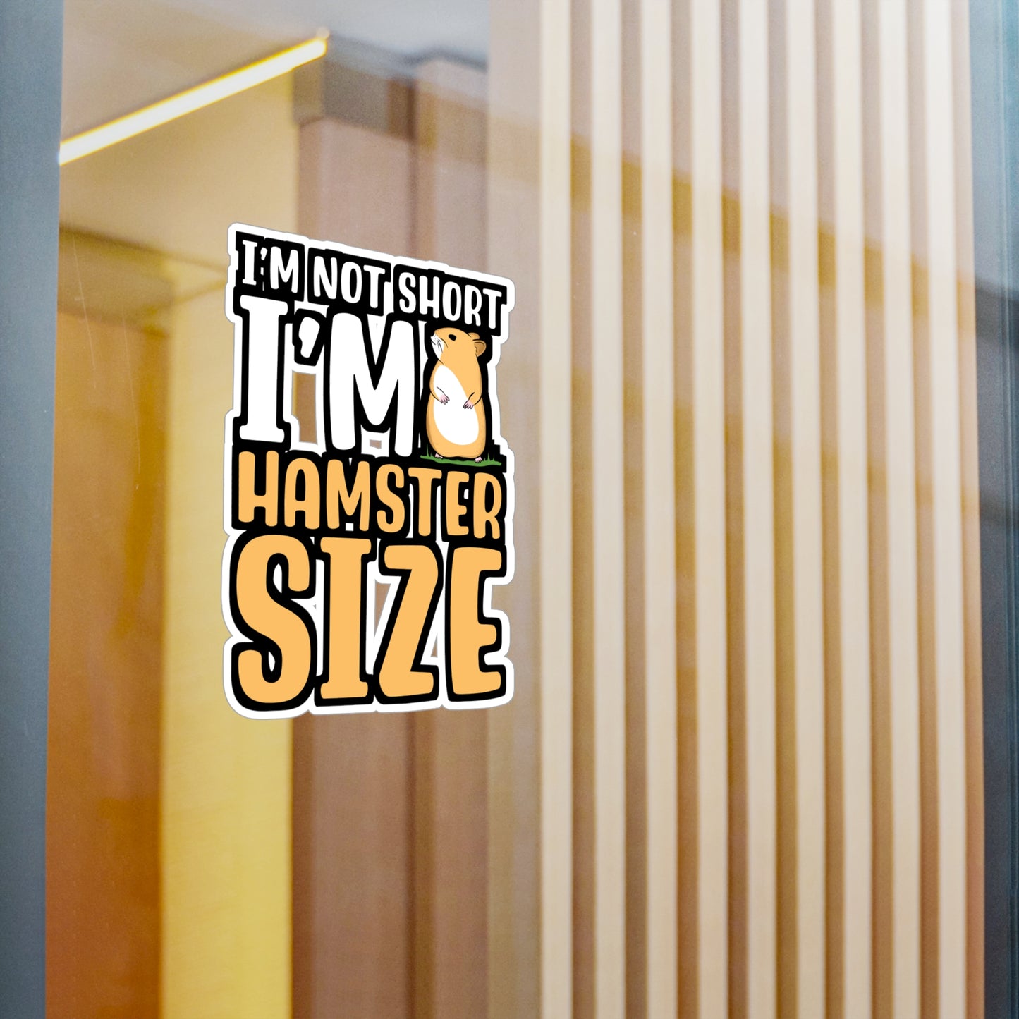 I'm Not Short I'm Hamster Size | Hamster Sticker | Guinea pig Decals | Hamster Laptop Sticker | Hamster Gift | Guinea pig Gift