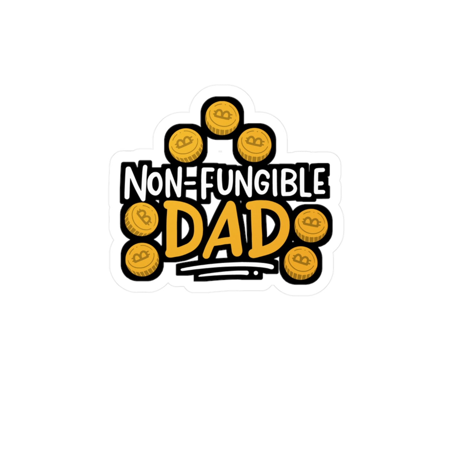 Non-Fungible Dad - Nft Sticker for Car Window Laptop Sticker. Water Bottle Sticker, Vinyl Non-fungible Decal, Token Sticker - Nft Gift