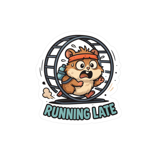 Hamster Sticker – Funny "Running Late" Vinyl Decals for Laptop, Water Bottle, Procrastination & Urgency Stress Gift, Waterproof