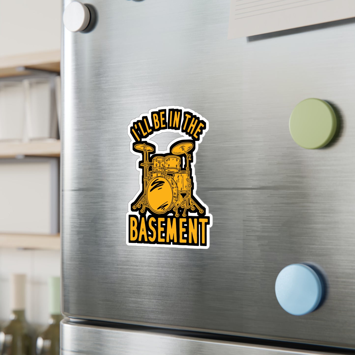 I'll Be In The Basement - Drummer Sticker for Laptop Sticker. Water Bottle Sticker, Vinyl Bass Decal - Drummer Gift