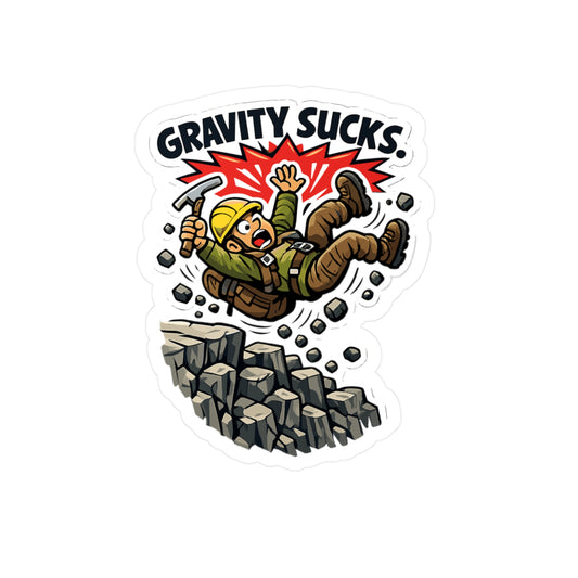 Geologie Sticker “Gravity sucks.” Funny geology decals for laptop, water bottle, waterproof vinyl with rocks, minerals, tectonics theme