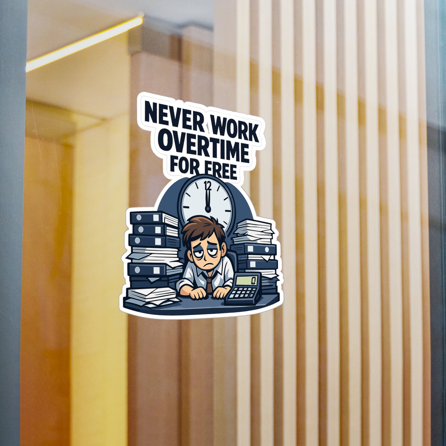 Accountant Sticker Never Work Overtime For Free Funny Spreadsheet Balance Amortization Vinyl sticker decals for Laptop Water Bottle Waterproof
