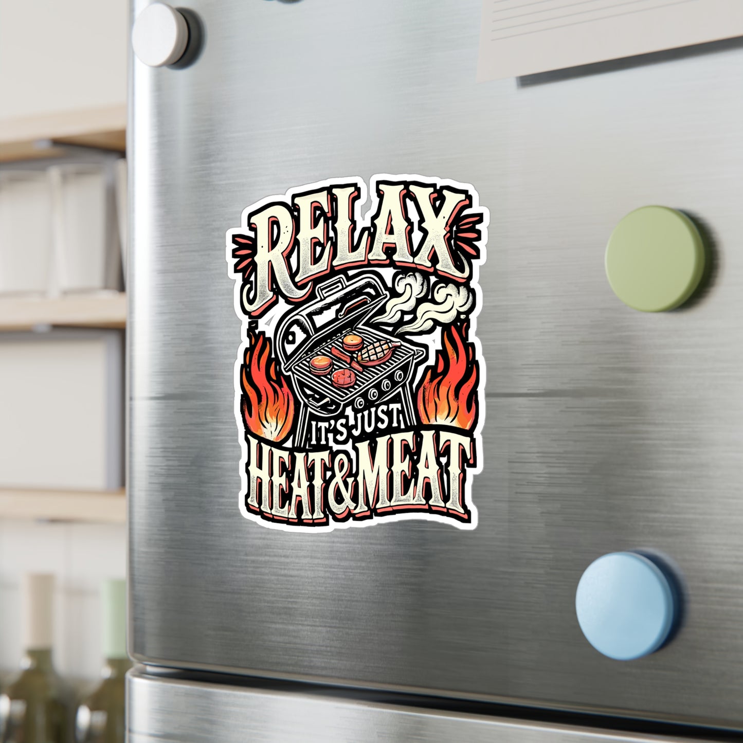 Relax It's Just Heat & Meat – BBQ Vinyl Sticker for Laptop or Water Bottle | Smoker Decal, BBQ Lover Gift