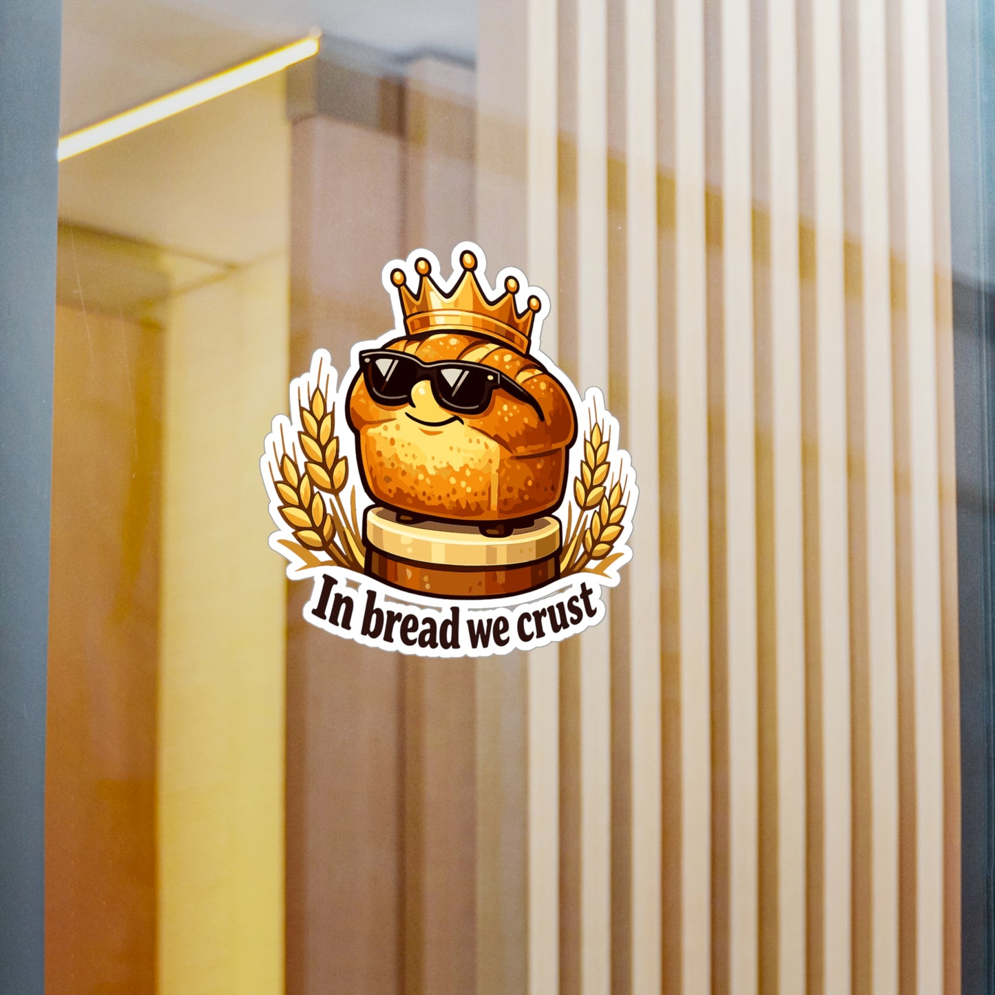 Baking Sticker "In Bread We Crust" Funny Sourdough Baker Decals Waterproof Vinyl for Laptop Water Bottle Humor
