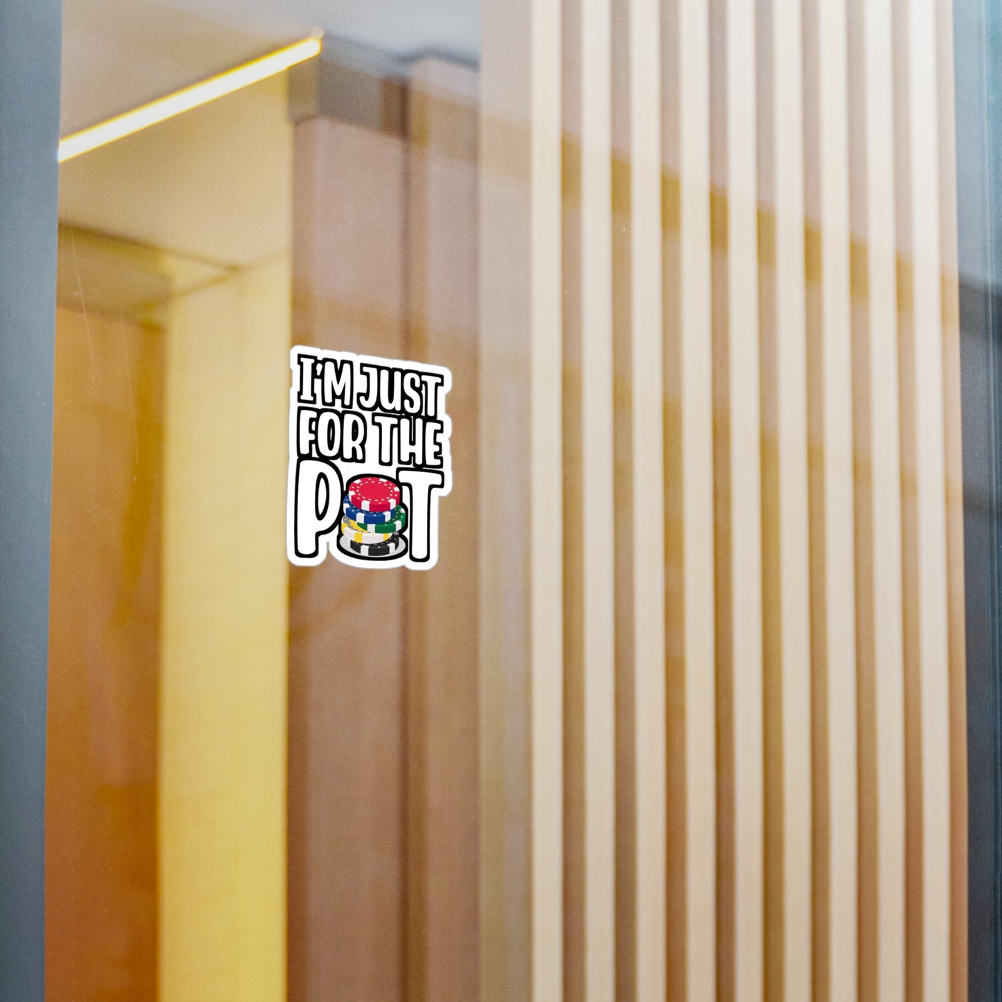 I'm Just Here For The Pot - Poker Sticker for Laptop Sticker. Water Bottle Sticker, Vinyl Bluff Decal - Poker Gift