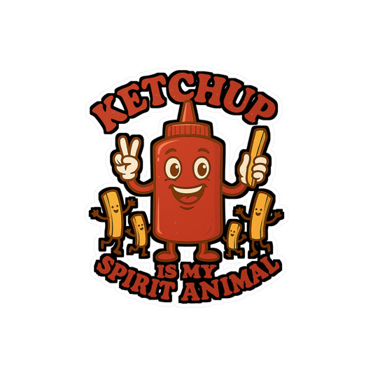 Ketchup Is My Spirit Animal - Ketchup Sticker for Laptop, Water Bottle, Funny Food Lover Gift, Cute Decal for Teens and Adults
