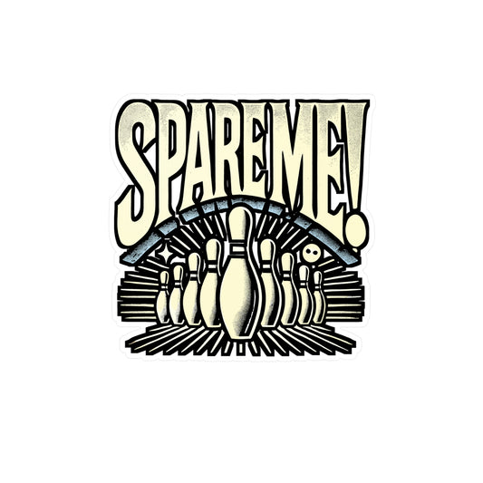 Spare Me! Bowling Sticker – Funny Vinyl Decal for Laptop, Water Bottle, Helmet, Notebook, Car Window | Retro Bowling Gift for Players, Coaches, Teams, Bowling Fans