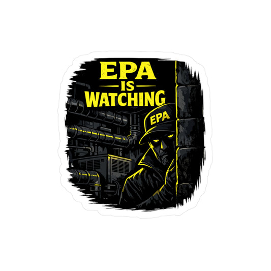 HVAC technician Sticker EPA is watching Funny HVAC Decals for Wife or Girlfriend Waterproof Vinyl for Laptop Water Bottle