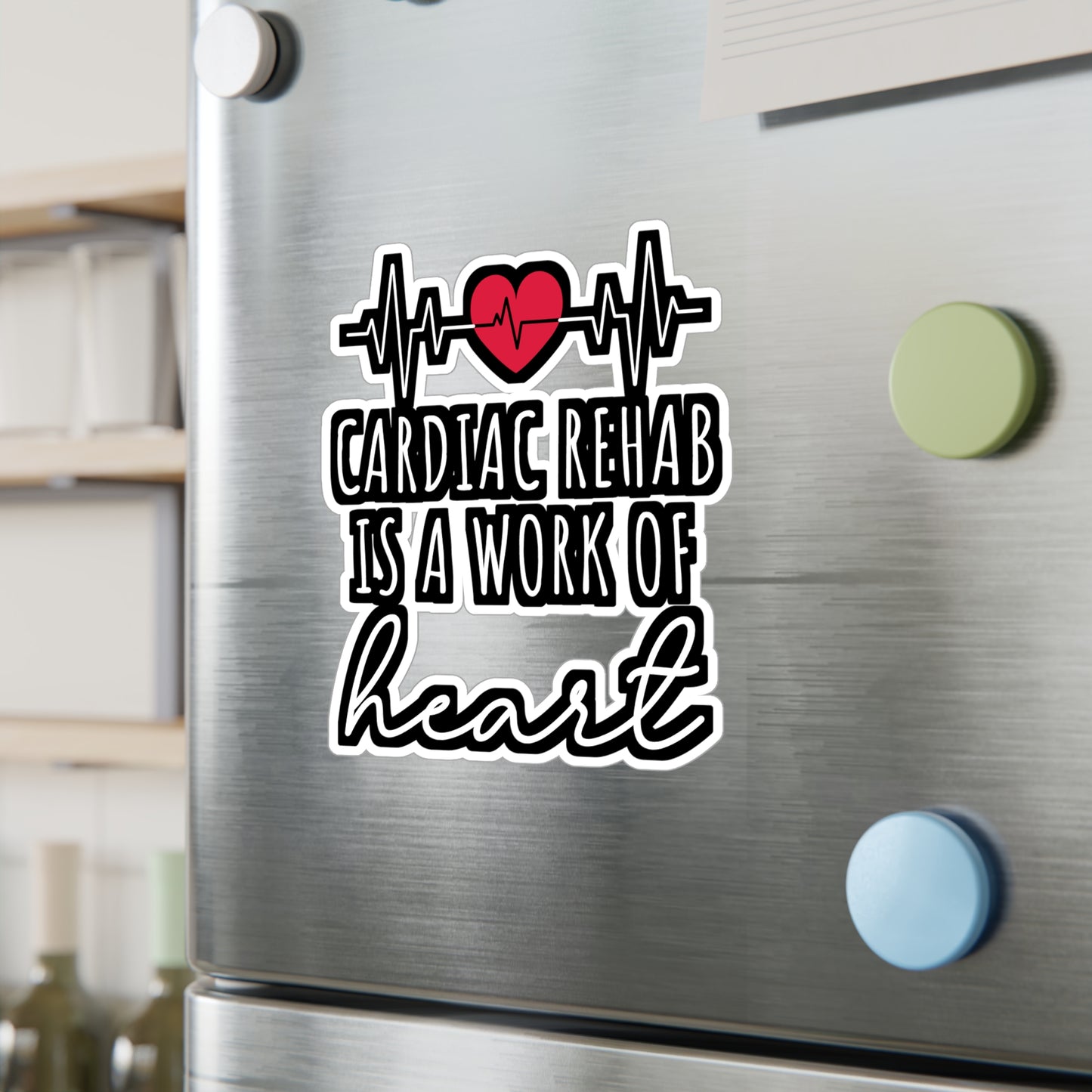 Cardiac Rehab Is A Work Of Heart - Cardiac Sticker for Laptop Sticker. Water Bottle Sticker, Vinyl Nurse Decal - Cardiac Gift