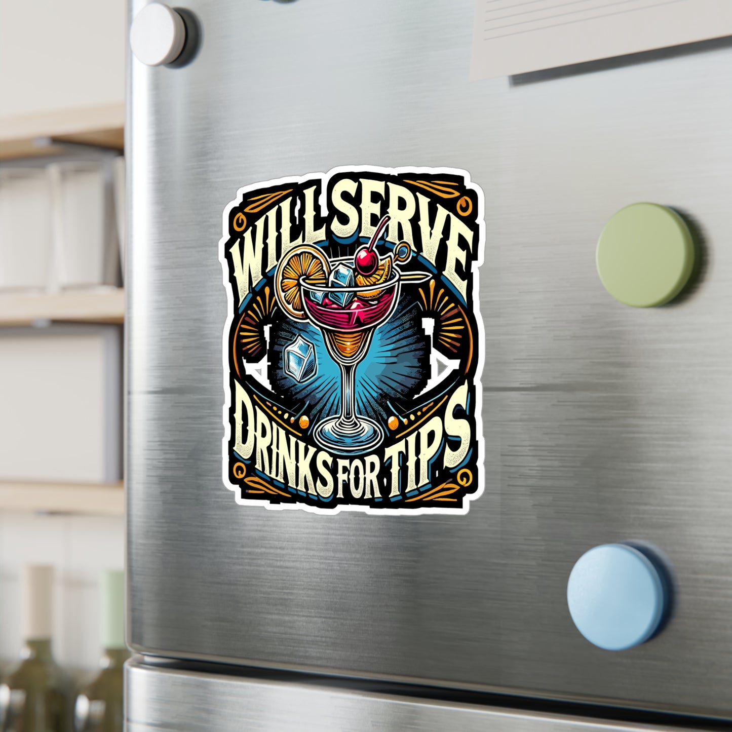 Will Serve Drinks For Tips - Bartender Sticker for Laptop Sticker. Water Bottle Sticker, Vinyl Cocktail Decal - Bartender Gift