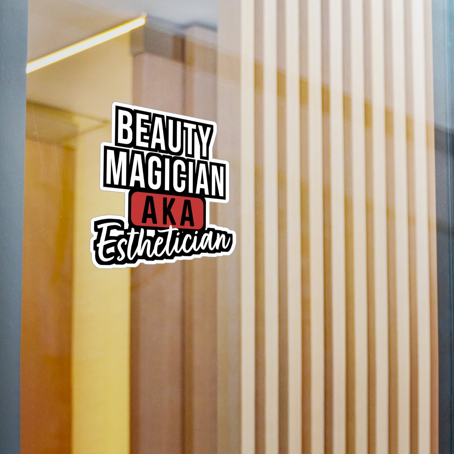 Beauty Magician AKA Esthetician | Beautician Sticker | Esthetician Decals | Beautician Gift