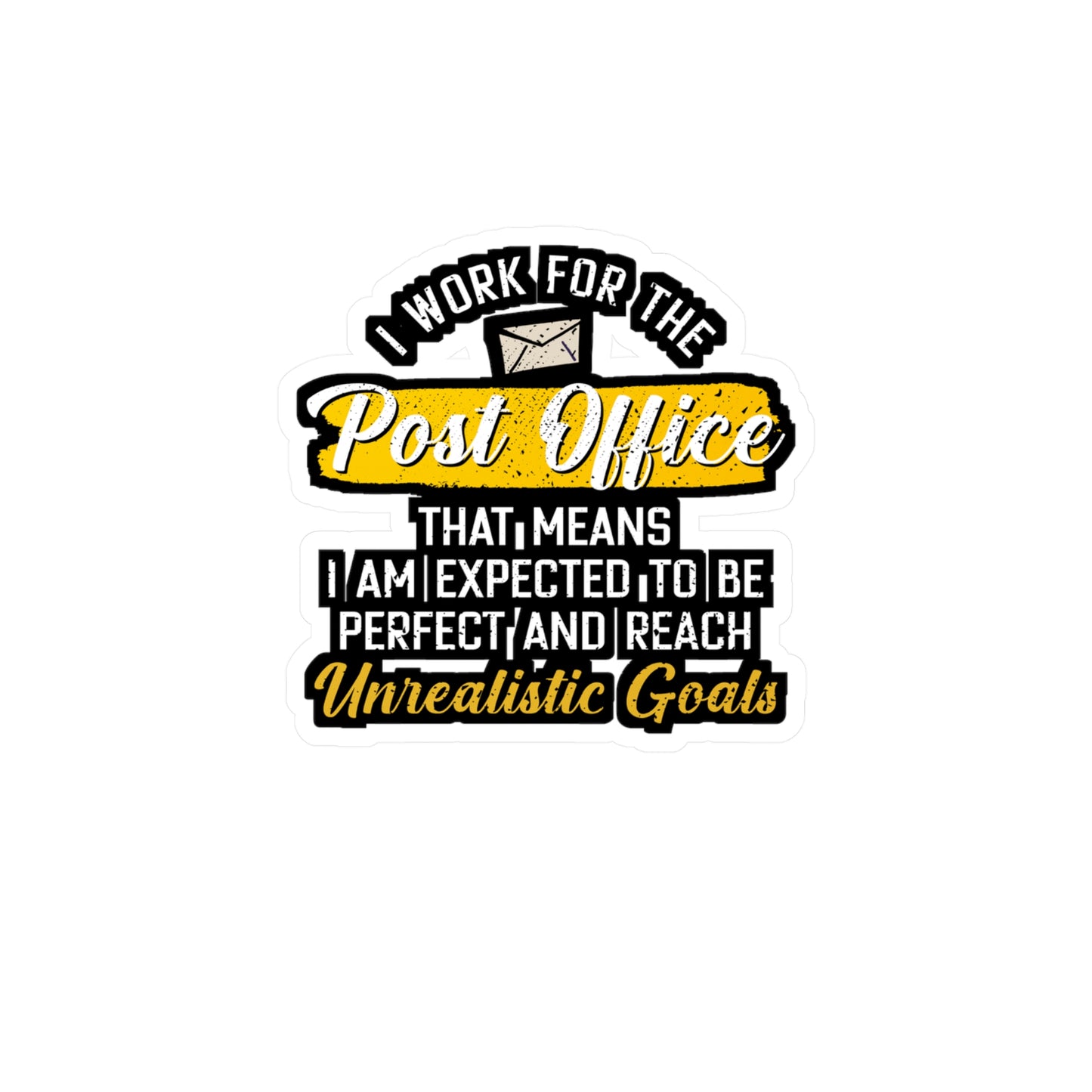 I Work For The Post Office | Postal worker Sticker | Funny postal worker Decals | Postal worker Gift