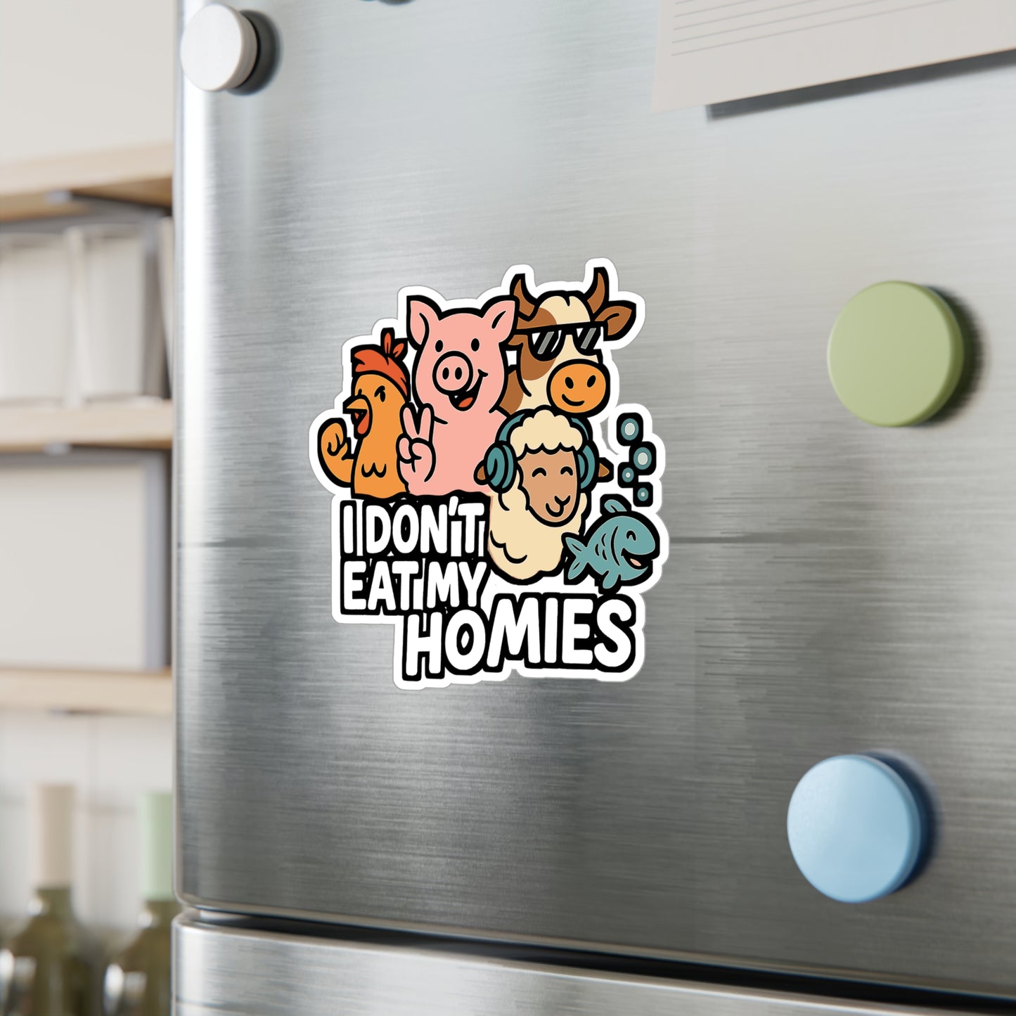 I Don't Eat My Homies - Vegan Sticker for Laptop, Water Bottle, Gift for Animal Lovers, Eco Friendly, Plant Based