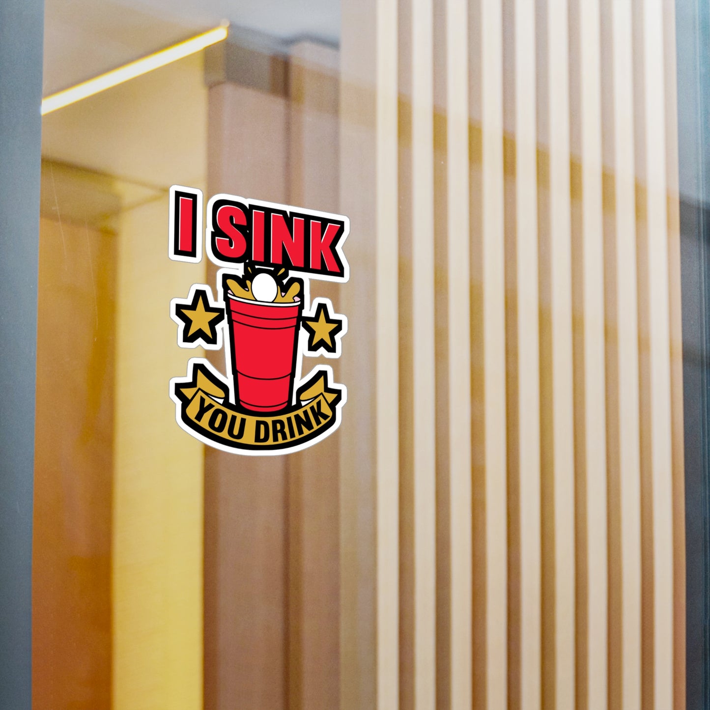 I Sink You Drink Beer Pong - Beer-pong Sticker for Laptop Sticker. Water Bottle Sticker, Vinyl Glory Decal - Beer-pong Gift