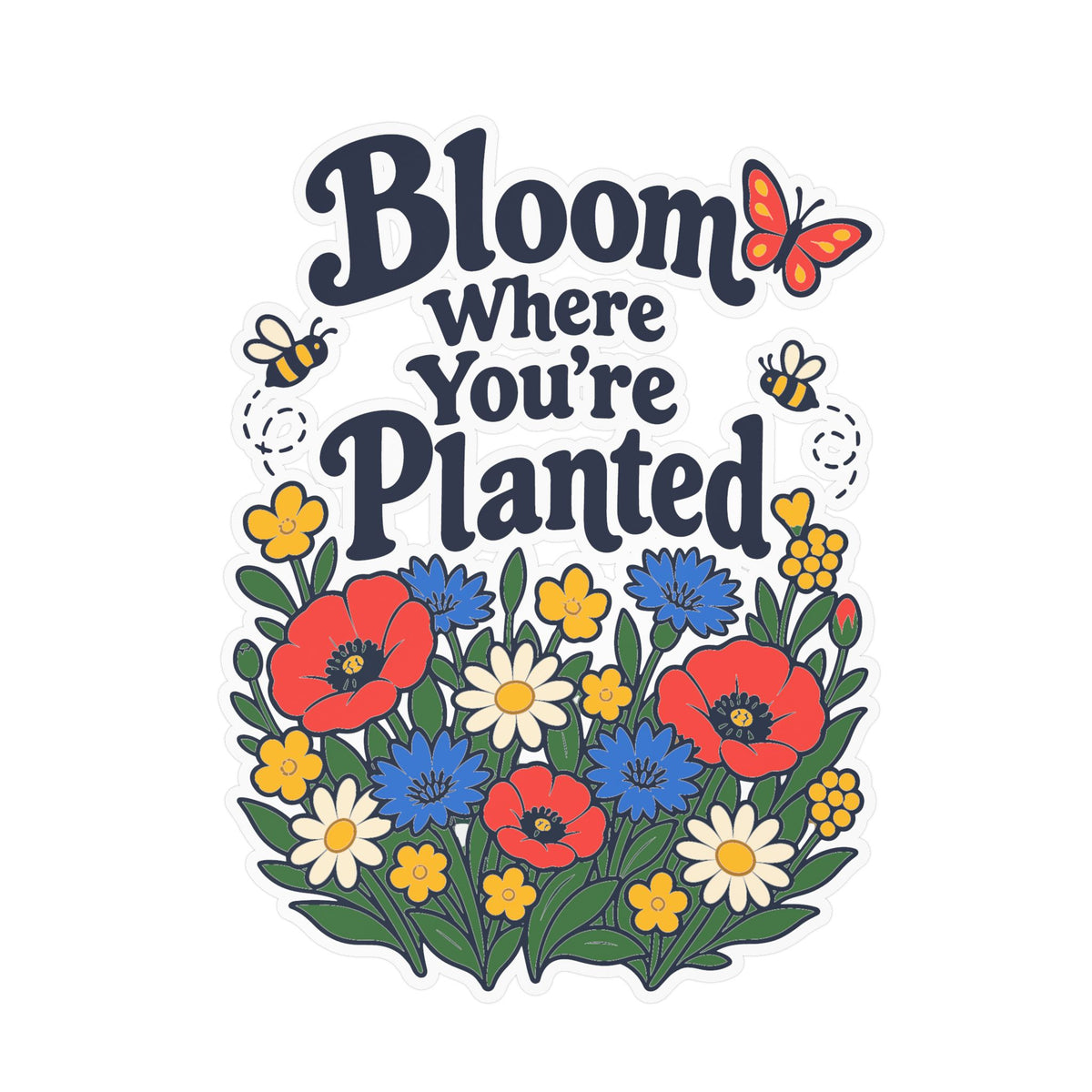 Plants Sticker - Bloom Where You’re Planted, Nature-Inspired Dandelion Decals for Laptop and Water Bottle, Friendship Design