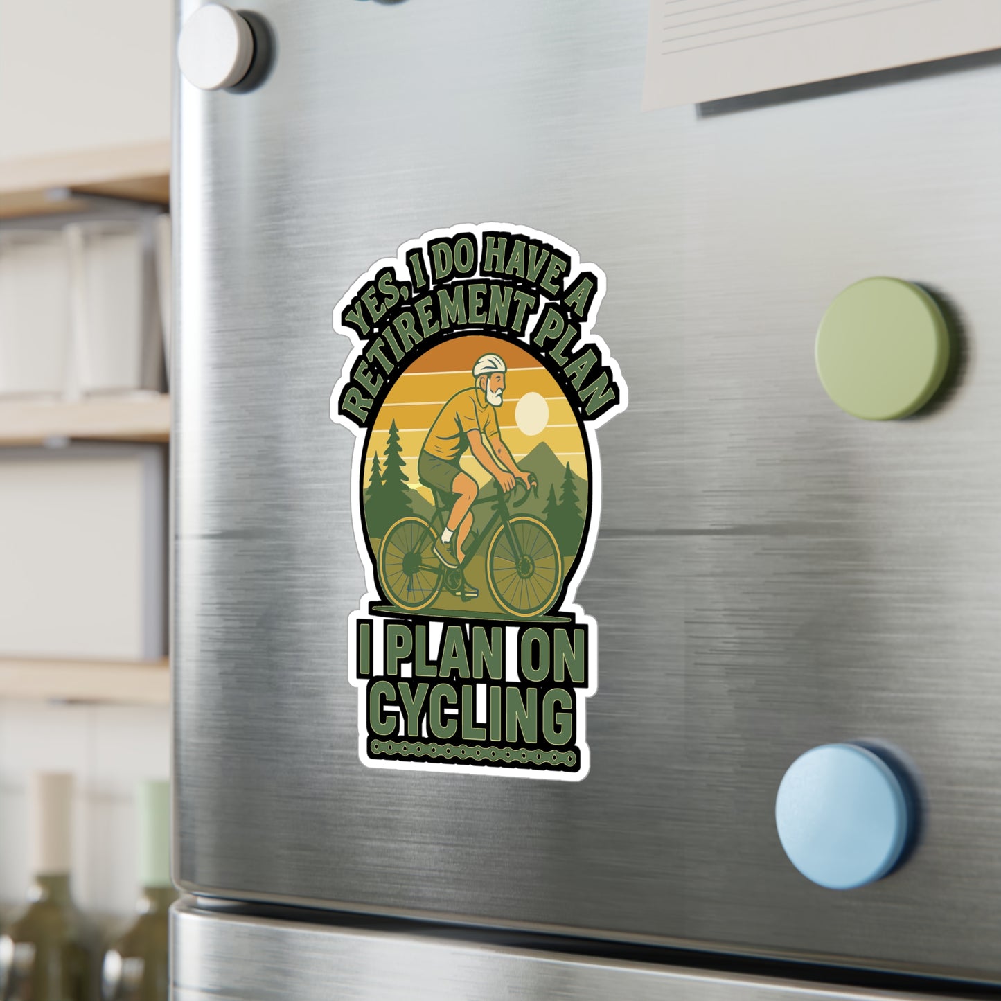 Yes I Do Have A Retirement Plan I Plan On Cycling - Cycling Sticker for Laptop, Water Bottle - Gift for Cyclists, Retirement Gift