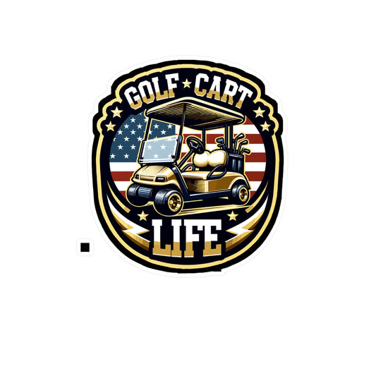 Golf Cart Life  - Golf Sticker for Car Window Phone Laptop Sticker. Water Bottle Sticker, Vinyl Golfer Decal, Hole Sticker - Golf Gift