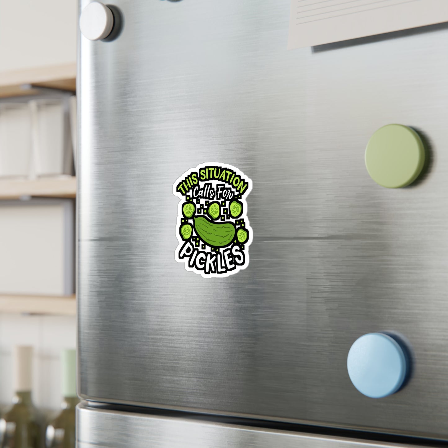 This Situation Calls For Pickles - Pickle Sticker for Laptop Sticker. Water Bottle Sticker, Vinyl Cucumber Decal - Pickle Gift