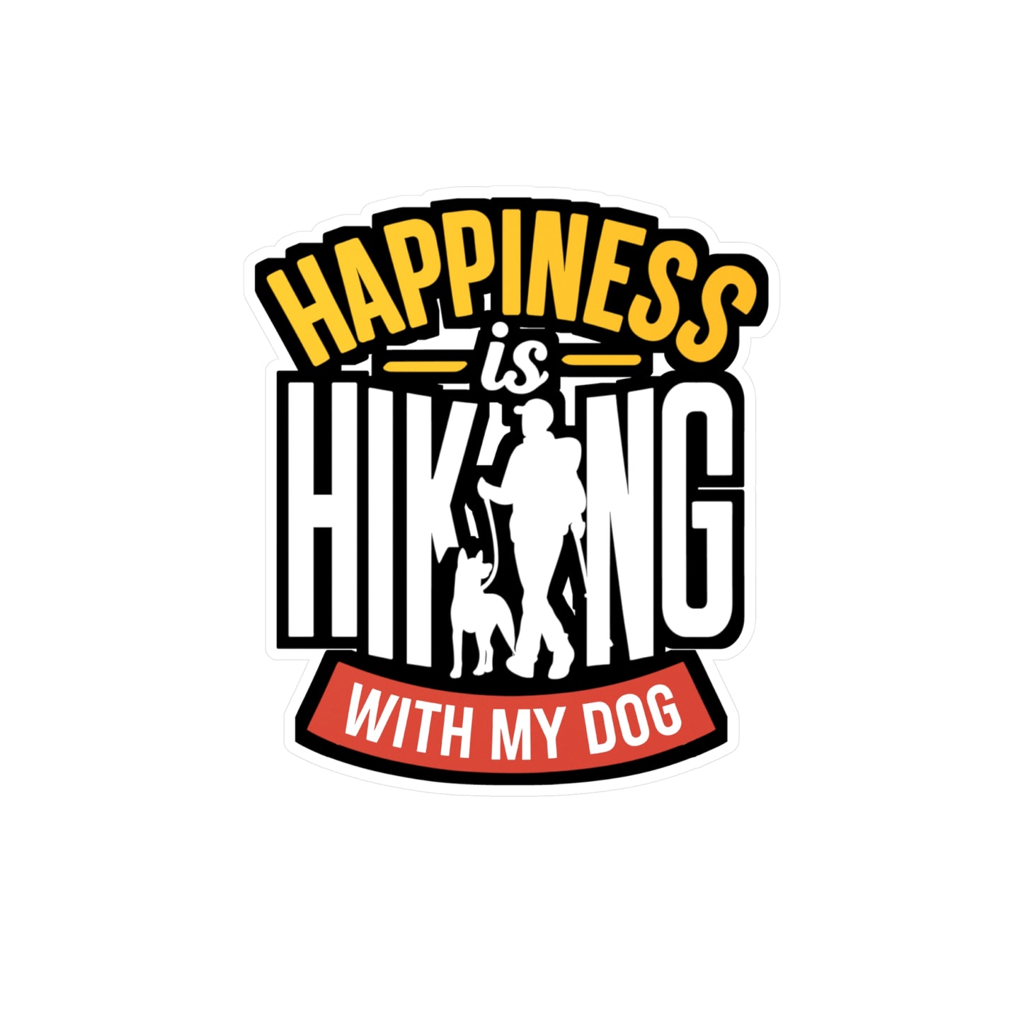 Happiness Is Hiking With My Dog - Hiking Sticker for Car Laptop Sticker. Water Bottle Sticker, Vinyl Hiker Decal - Hiking Gift