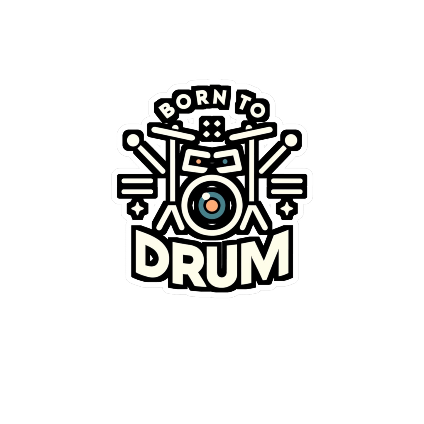 Born to drum - Audio-engineer Sticker for Window Laptop Sticker. Water Bottle Sticker, Vinyl Monitor Decal - Audio-engineer Gift