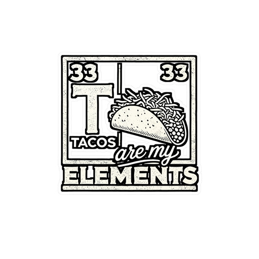 Tacos Are My Elements – Chemistry Sticker for Laptop or Water Bottle | Funny Vinyl Science Gift