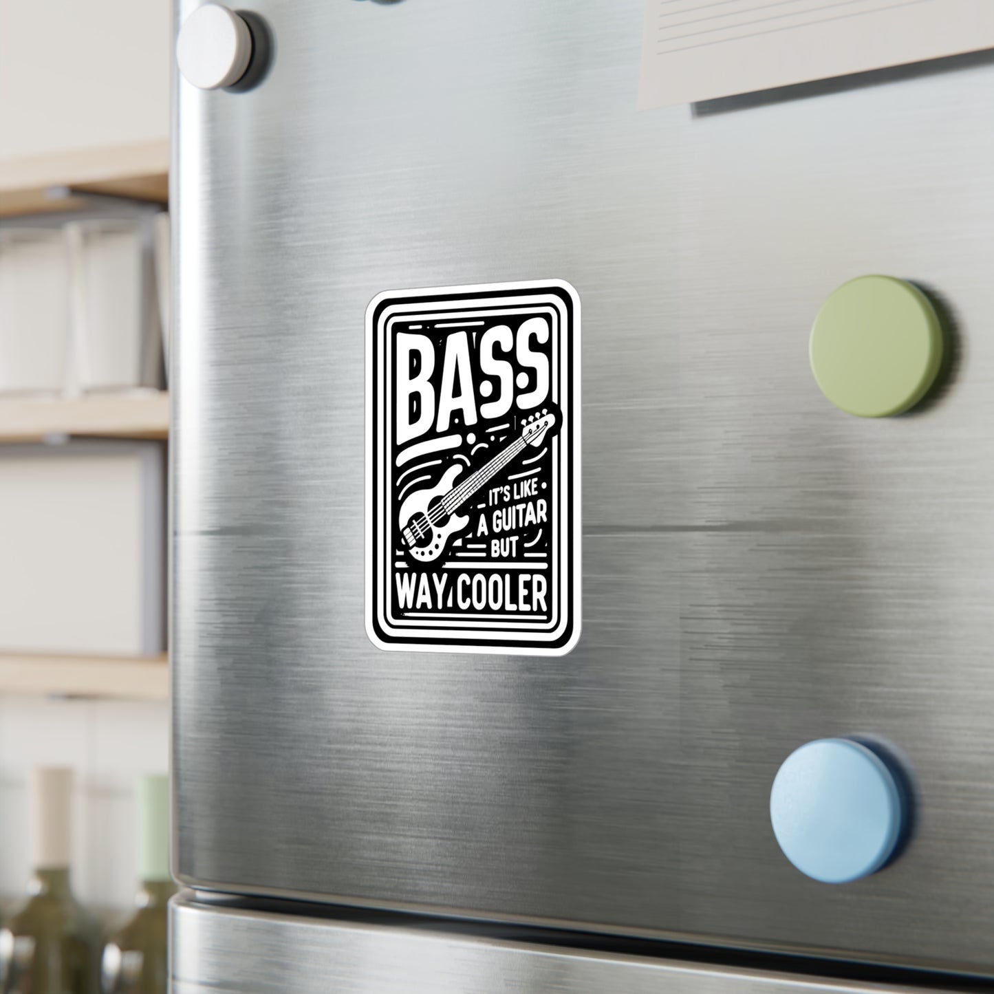 Bass It's Like A Guitar But Way Cooler  - Relax Sticker for Laptop Sticker. Water Bottle Sticker, Vinyl Bass player Decal - Relax Gift