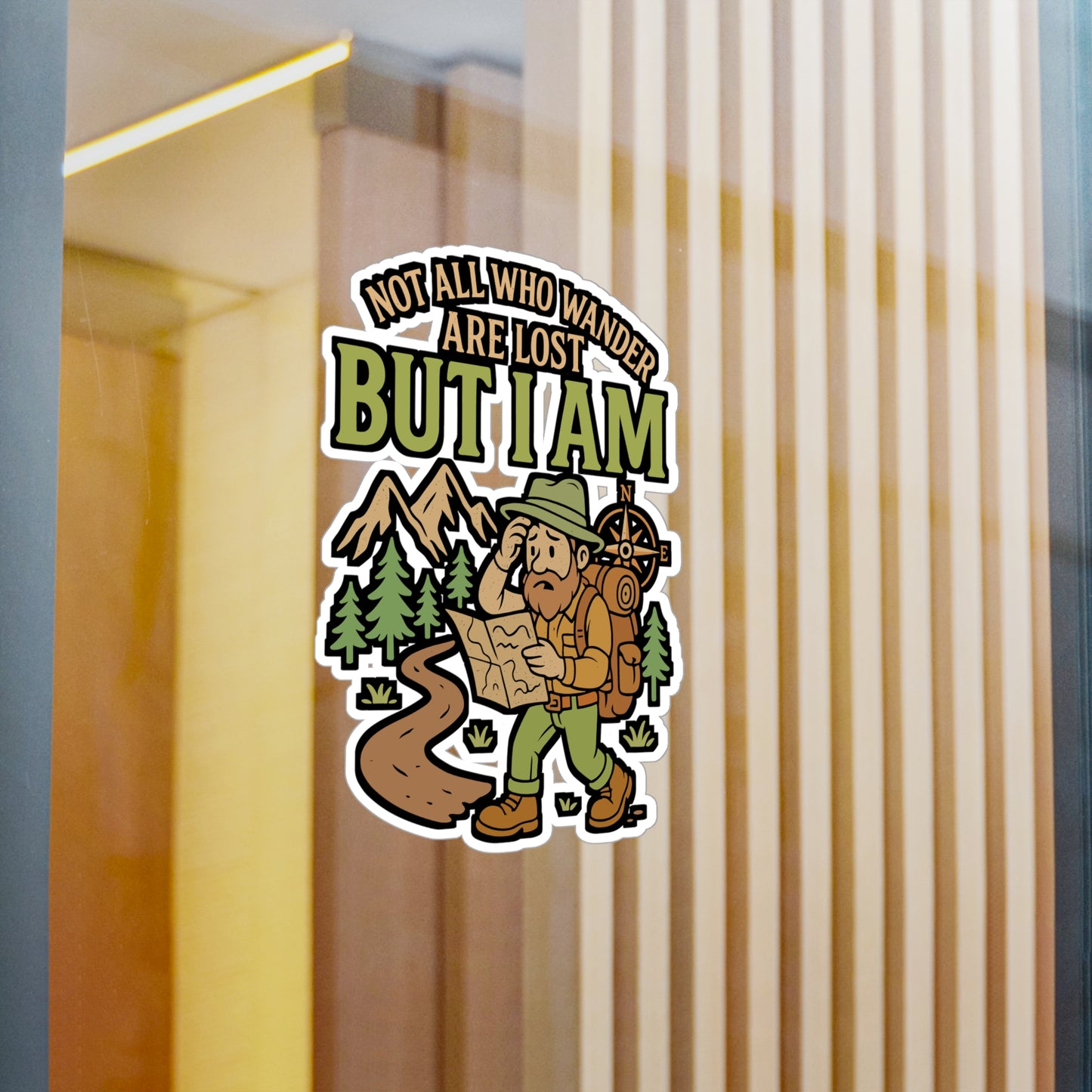 Not All Who Wander Are Lost, But I Am – Hiking Sticker for Laptop or Water Bottle | Funny Outdoor Adventure Gift